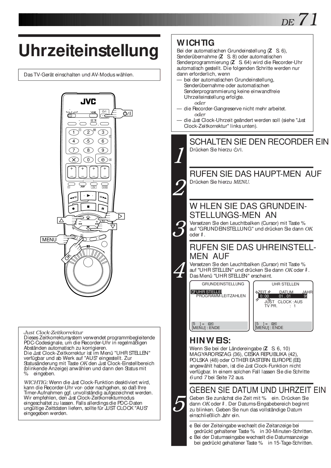 JVC HR-DVS1EU manual Uhrzeiteinstellung, Wählen SIE DAS Grundein, Stellungs-Menü An, Rufen SIE DAS Uhreinstell, Menü AUF 