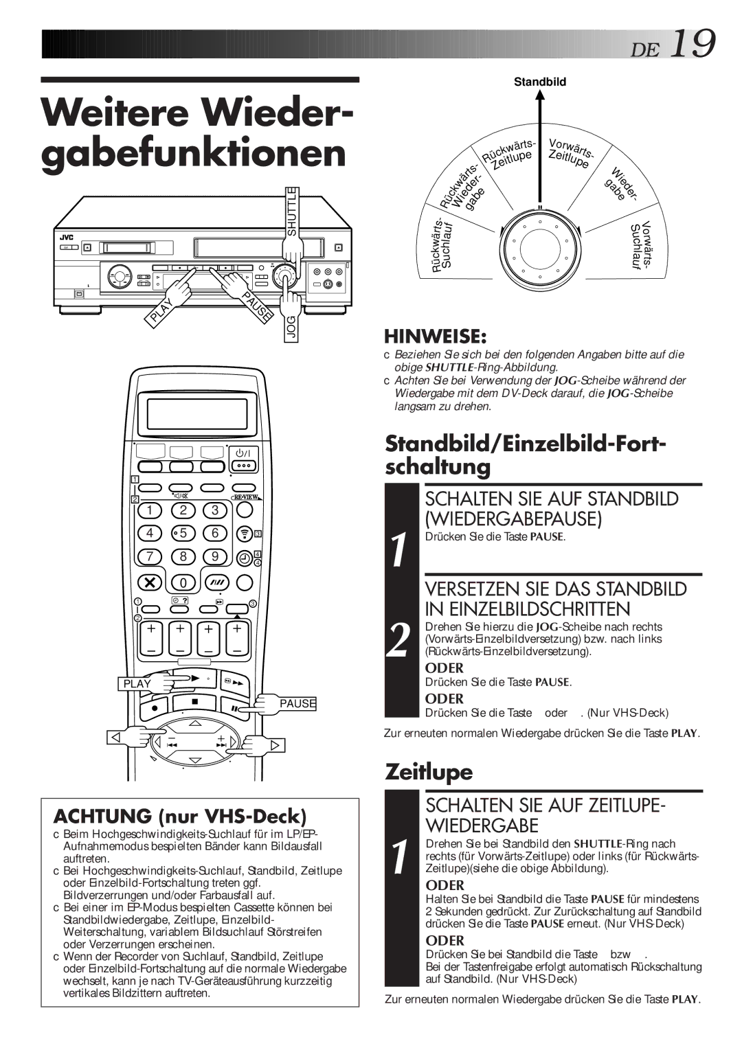 JVC HR-DVS2EU manual Weitere Wieder- gabefunktionen, Standbild/Einzelbild-Fort- schaltung, Zeitlupe, Einzelbildschritten 