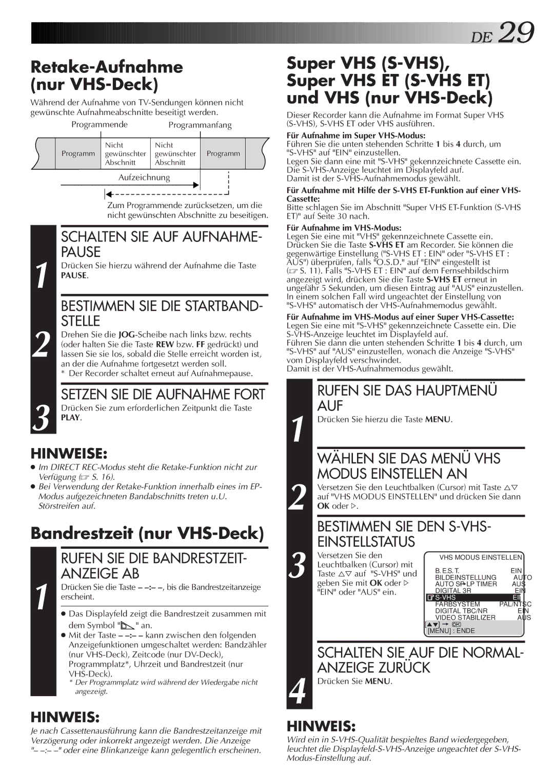 JVC HR-DVS2EU manual Retake-Aufnahme Nur VHS-Deck, Bandrestzeit nur VHS-Deck, Rufen SIE DAS Hauptmenü AUF 