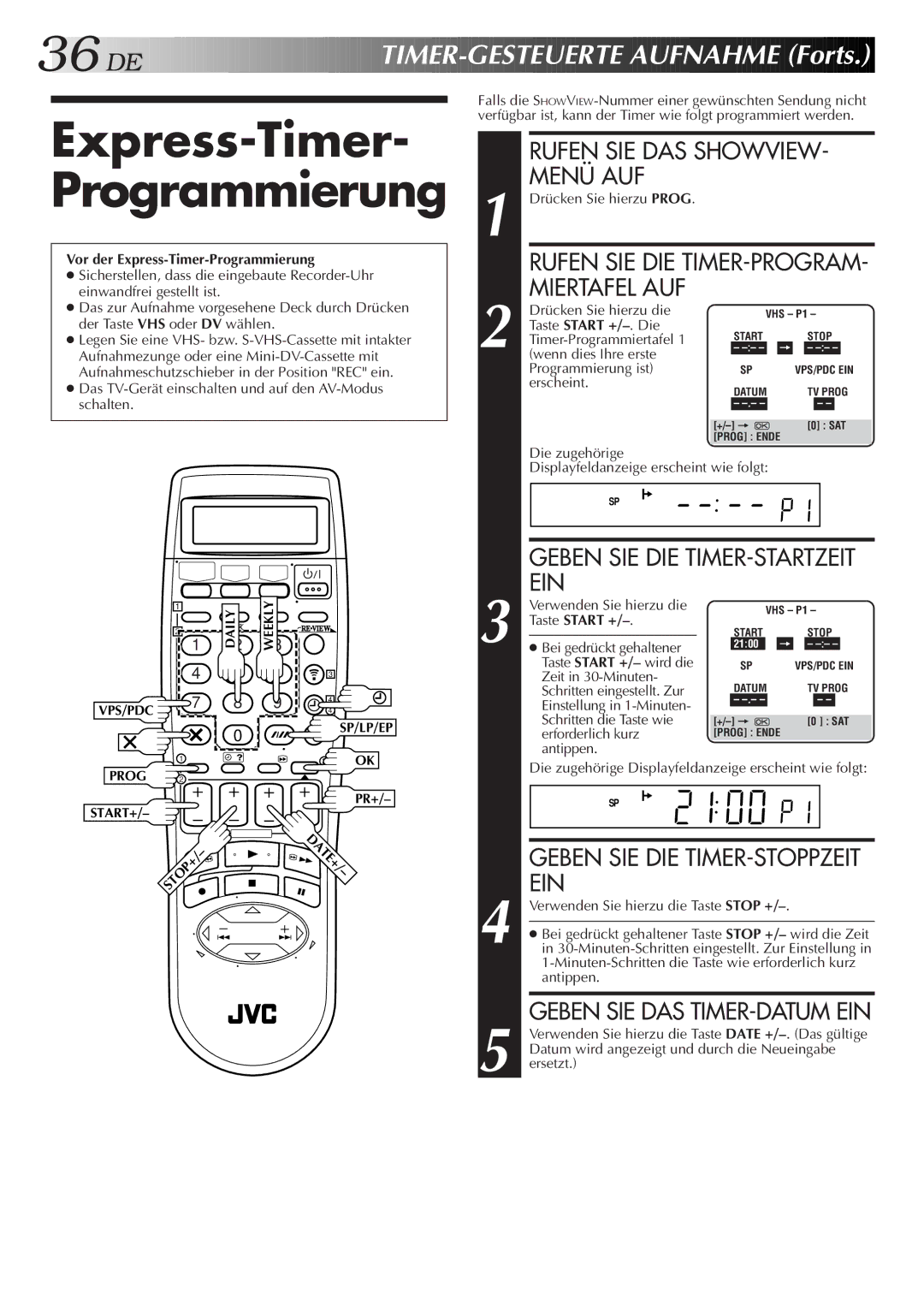 JVC HR-DVS2EU manual Express-Timer- Programmierung, DE TIMER-GESTEUERTE Aufnahme Forts, Miertafel AUF, Ein 