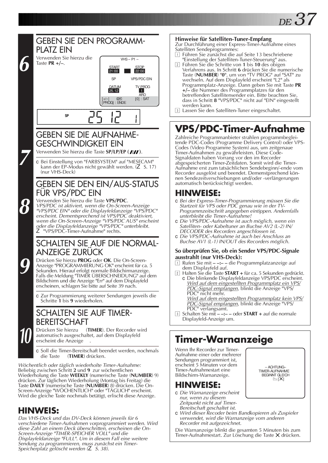 JVC HR-DVS2EU manual VPS/PDC-Timer-Aufnahme, Geben SIE DEN PROGRAMM- Platz EIN, Geben SIE DIE Aufnahme 