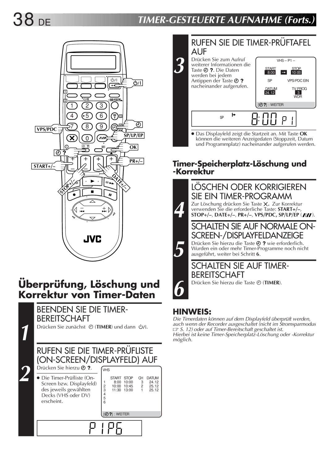 JVC HR-DVS2EU manual DE TIMER- Gesteuerte Aufnahme Forts, Überprüfung, Löschung und Korrektur von Timer-Daten 