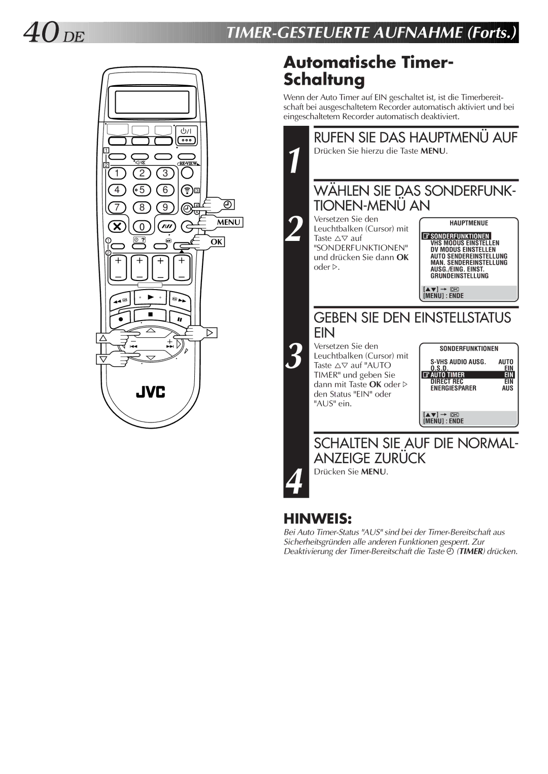 JVC HR-DVS2EU Automatische Timer Schaltung, Geben SIE DEN Einstellstatus, Timer und geben Sie, Dann mit Taste OK oder # 