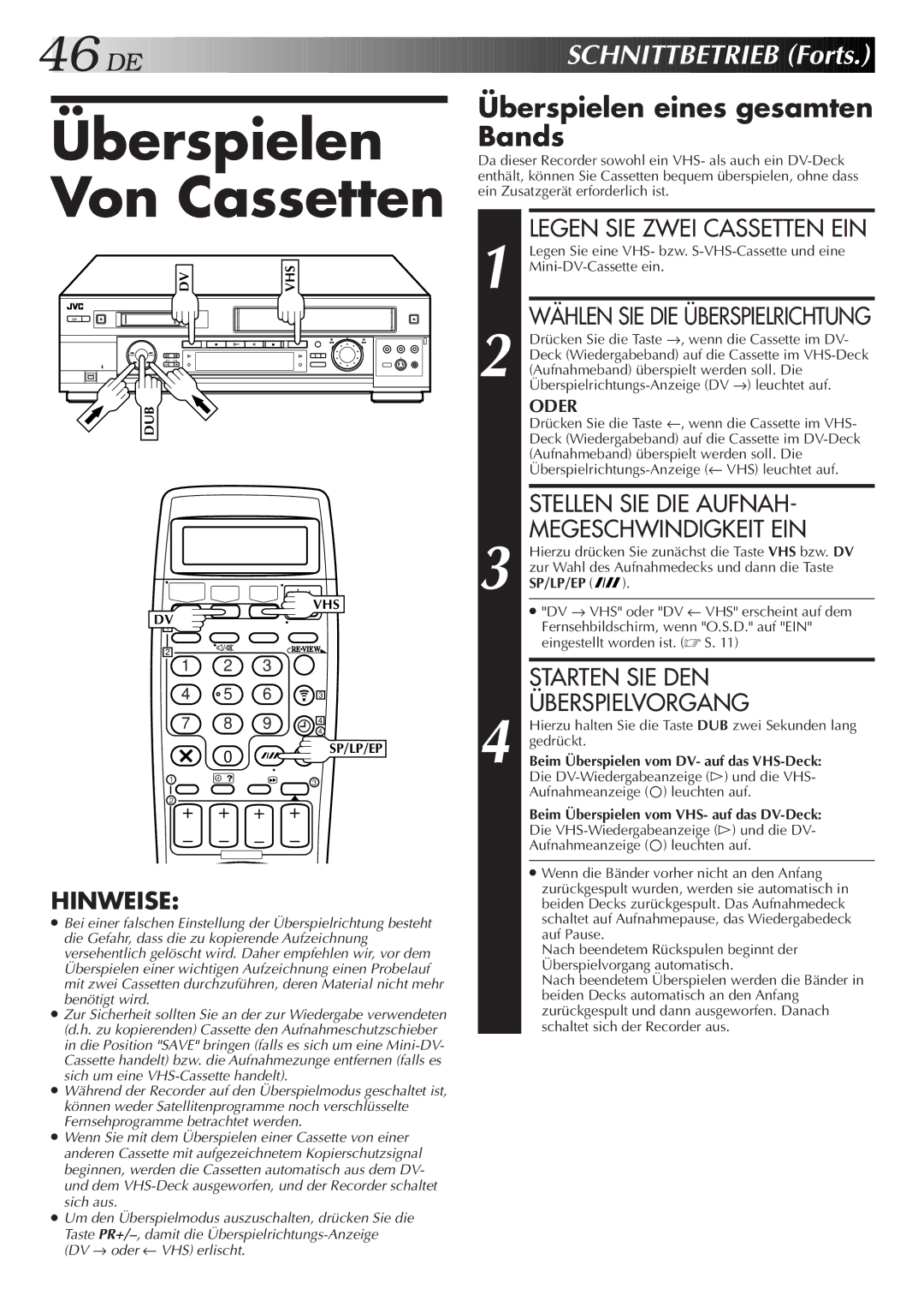 JVC HR-DVS2EU DE Schnit Tbetrieb Forts, Überspielen eines gesamten Bands, Stellen SIE DIE Aufnah Megeschwindigkeit EIN 