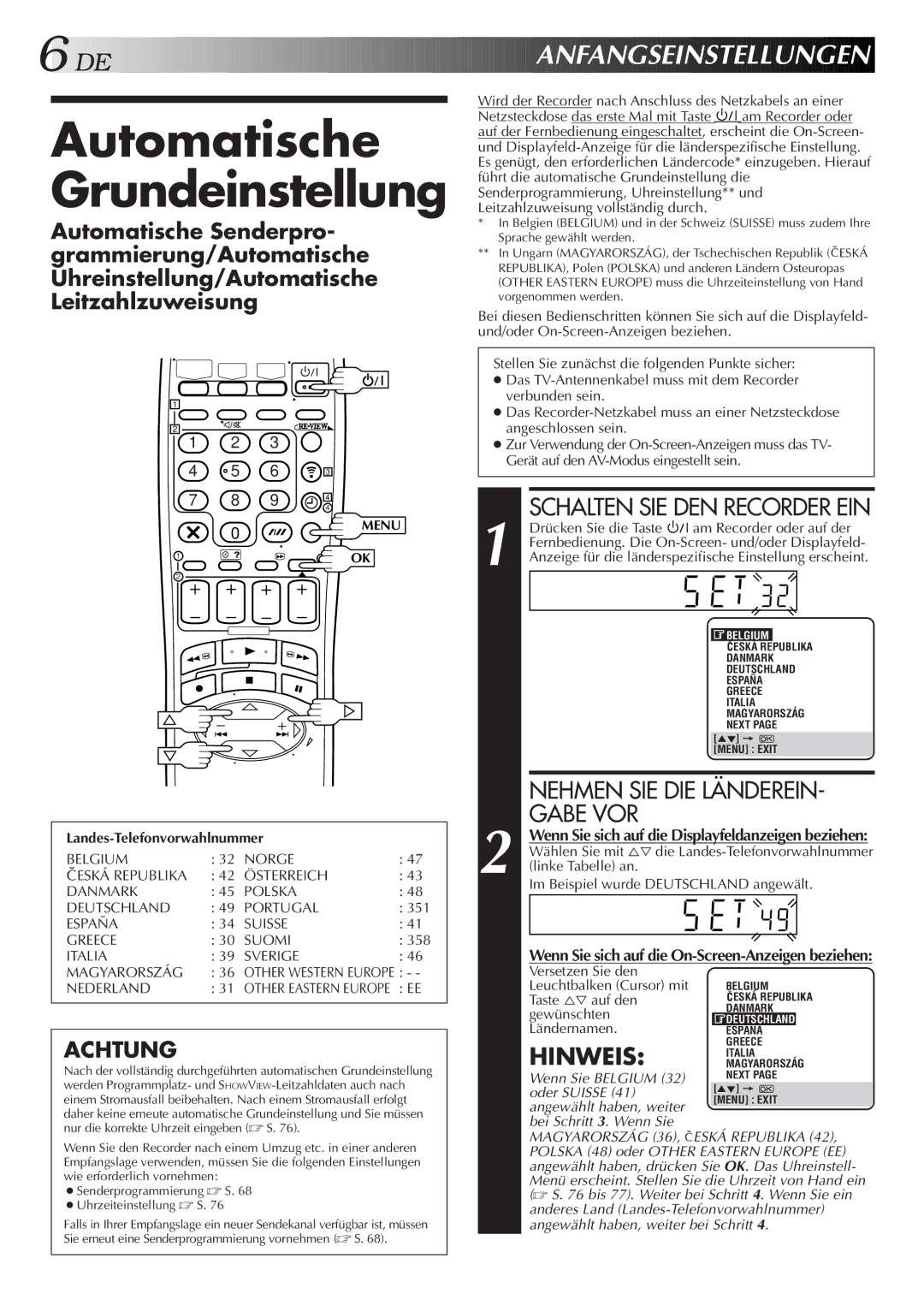 JVC HR-DVS2EU manual Automatische Grundeinstellung, DE a Nfangseinstellungen, Schalten SIE DEN Recorder EIN 