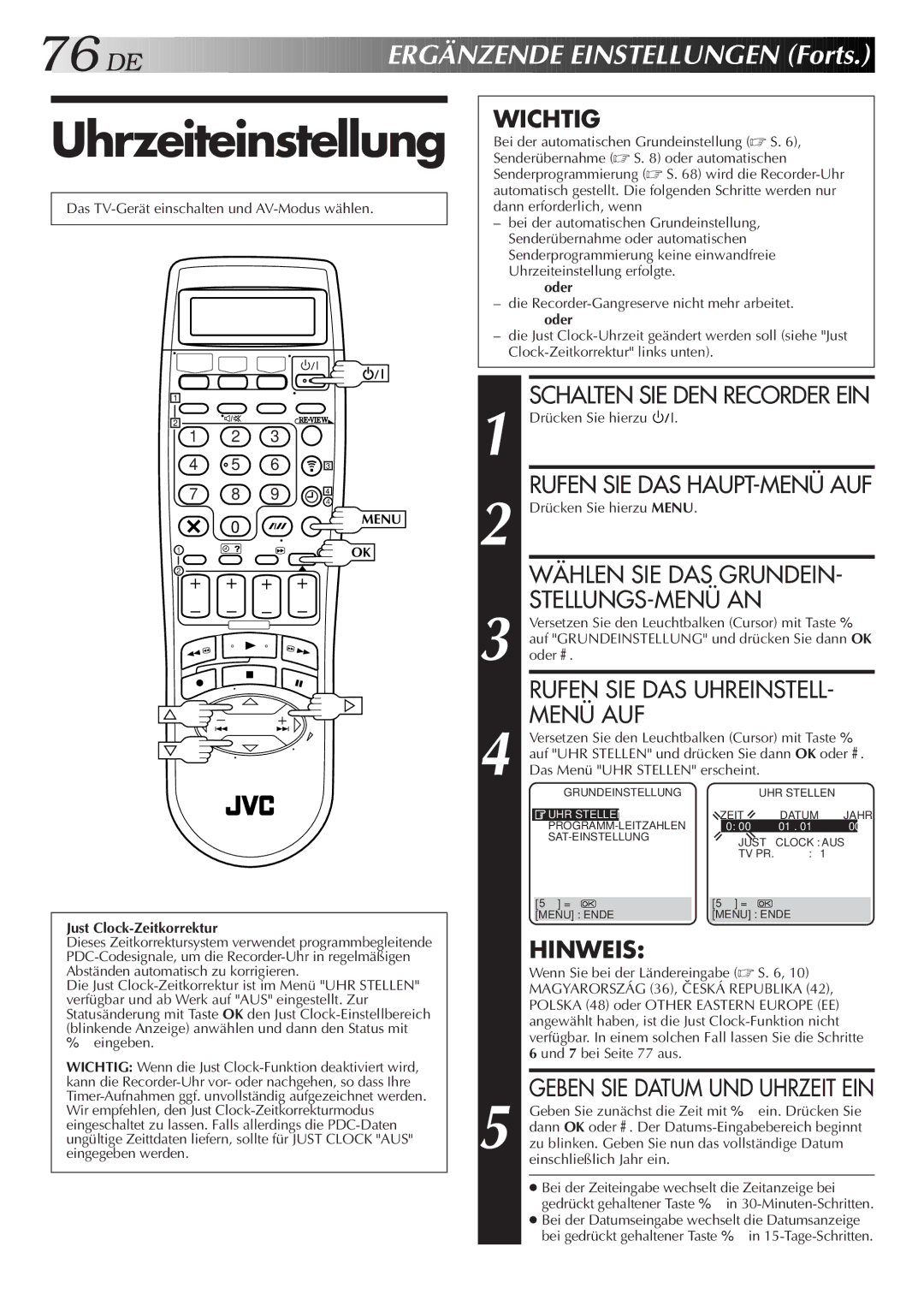 JVC HR-DVS2EU manual Uhrzeiteinstellung, Wählen SIE DAS Grundein, Stellungs-Menü An, Rufen SIE DAS Uhreinstell, Menü AUF 