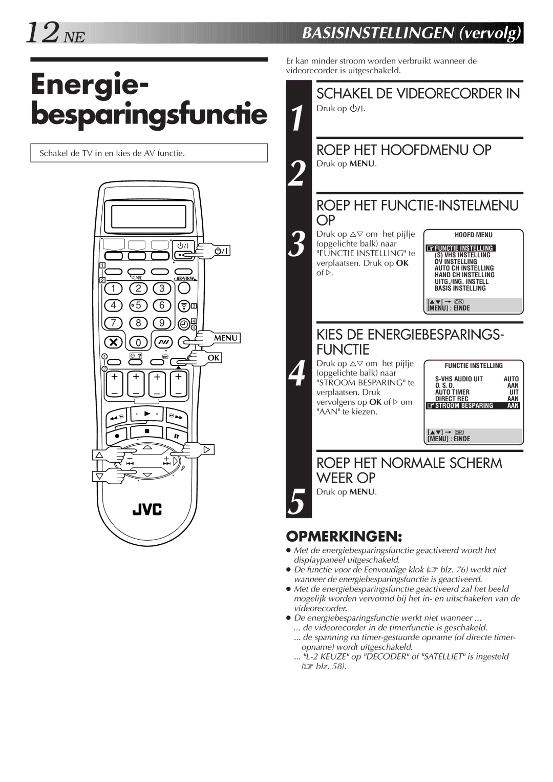 JVC HR-DVS2EU manual Energie- besparingsfunctie, Kies DE Energiebesparings, Weer OP 