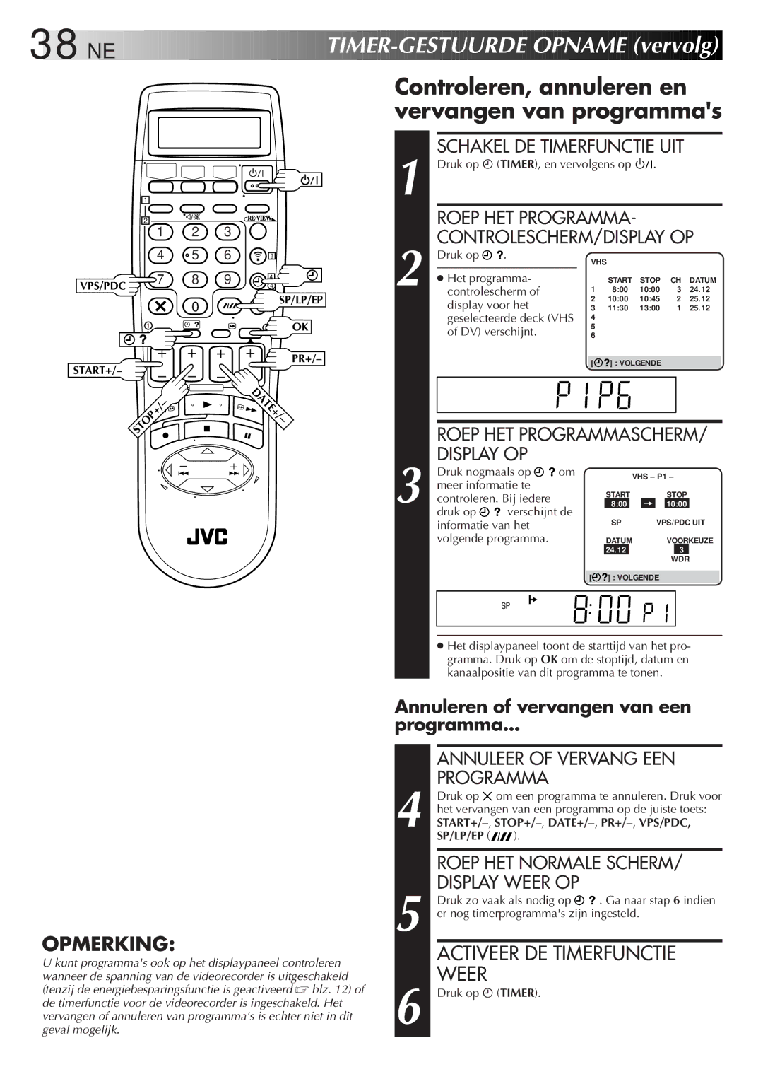 JVC HR-DVS2EU manual Controleren, annuleren en vervangen van programmas, Activeer DE Timerfunctie Weer 