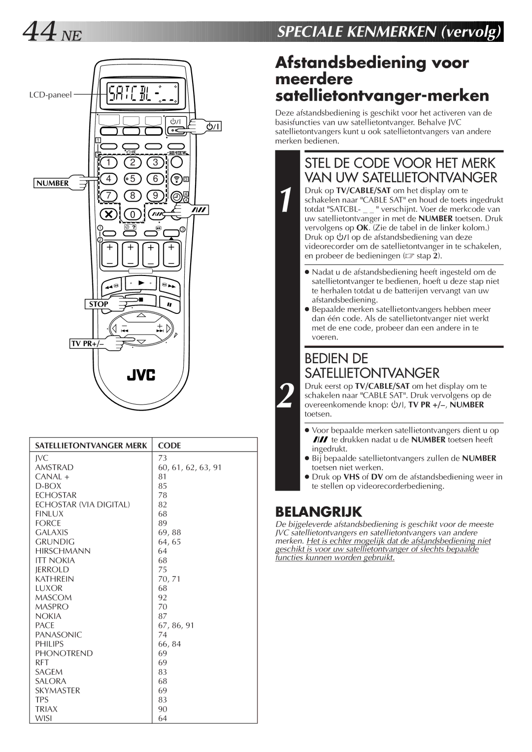 JVC HR-DVS2EU manual NE Spec Iale Kenmerken vervolg, Afstandsbediening voor meerdere satellietontvanger-merken 