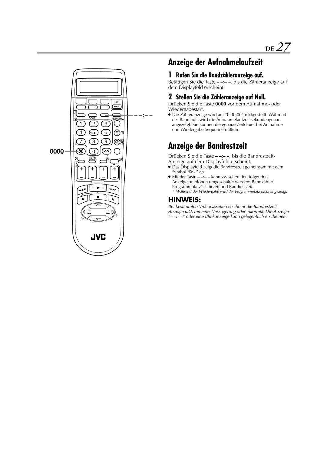 JVC HR-DVS3EU manual Anzeige der Aufnahmelaufzeit, Anzeige der Bandrestzeit, Rufen Sie die Bandzähleranzeige auf 