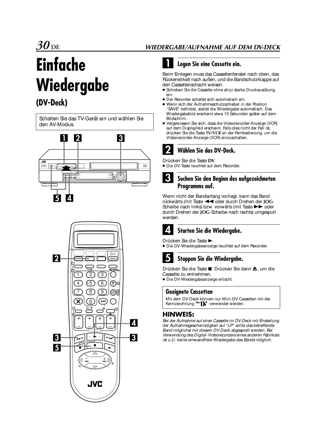 JVC HR-DVS3EU manual 30 DE, Wählen Sie das DV-Deck, Drücken Sie die Taste DV, Suchen Sie den Beginn des aufgezeichneten 