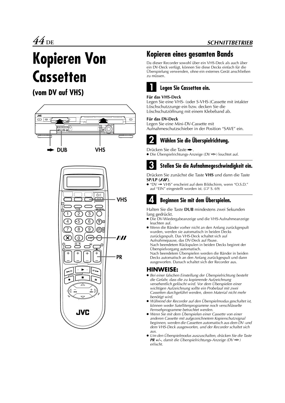 JVC HR-DVS3EU manual 44 DE, Vom DV auf VHS Kopieren eines gesamten Bands, Legen Sie Cassetten ein 