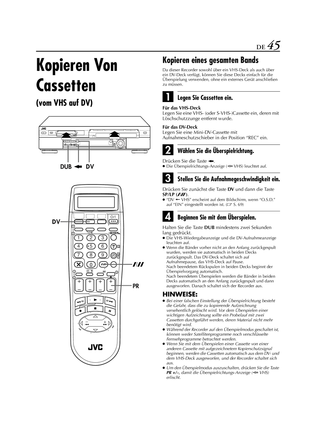 JVC HR-DVS3EU manual Vom VHS auf DV Kopieren eines gesamten Bands, Die Überspielrichtungs-Anzeige VHS leuchtet auf 