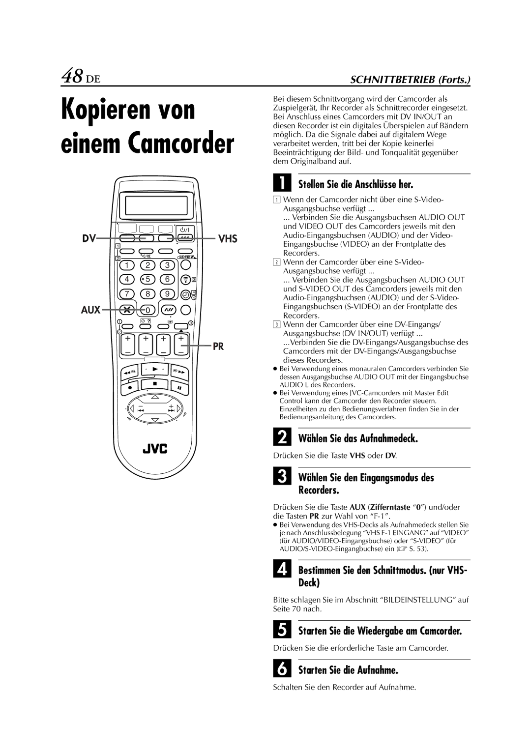 JVC HR-DVS3EU manual 48 DE, Wählen Sie das Aufnahmedeck, Wählen Sie den Eingangsmodus des Recorders, Deck 