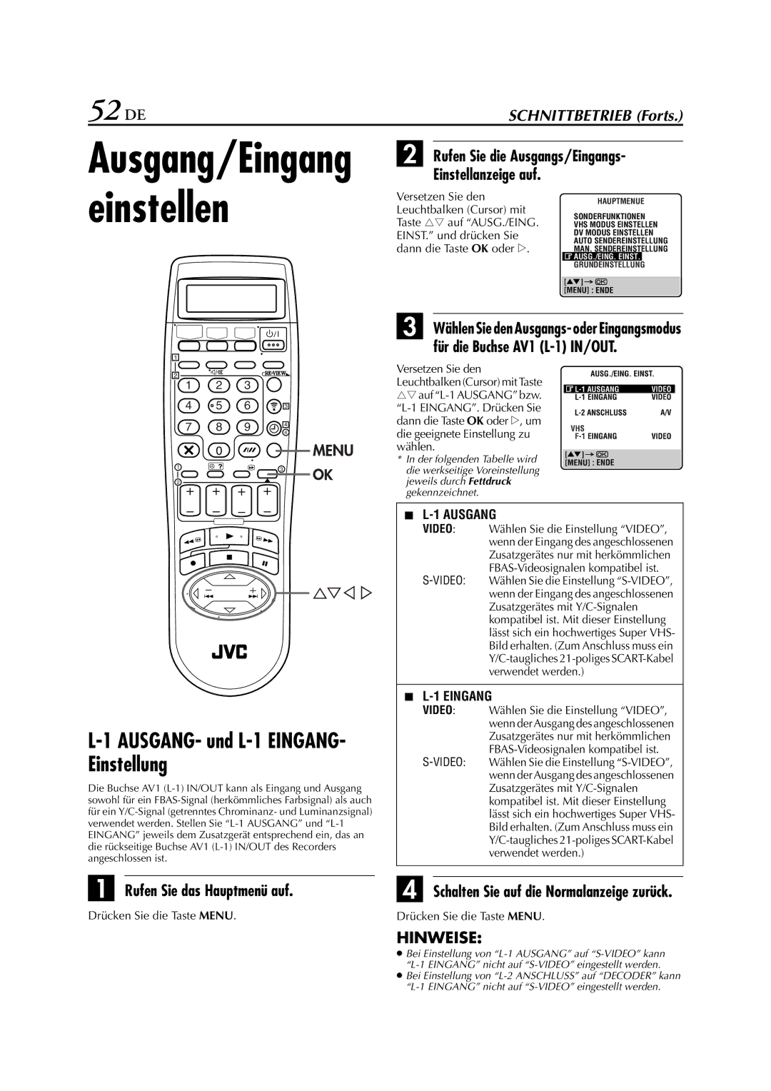 JVC HR-DVS3EU manual 52 DE, AUSGANG- und L-1 EINGANG- Einstellung, Rufen Sie die Ausgangs/Eingangs Einstellanzeige auf 