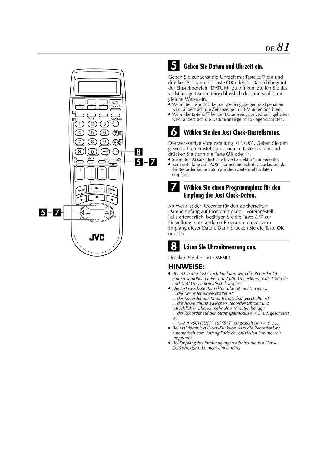 JVC HR-DVS3EU manual Geben Sie Datum und Uhrzeit ein, Empfang der Just Clock-Daten, Lösen Sie Uhrzeitmessung aus 