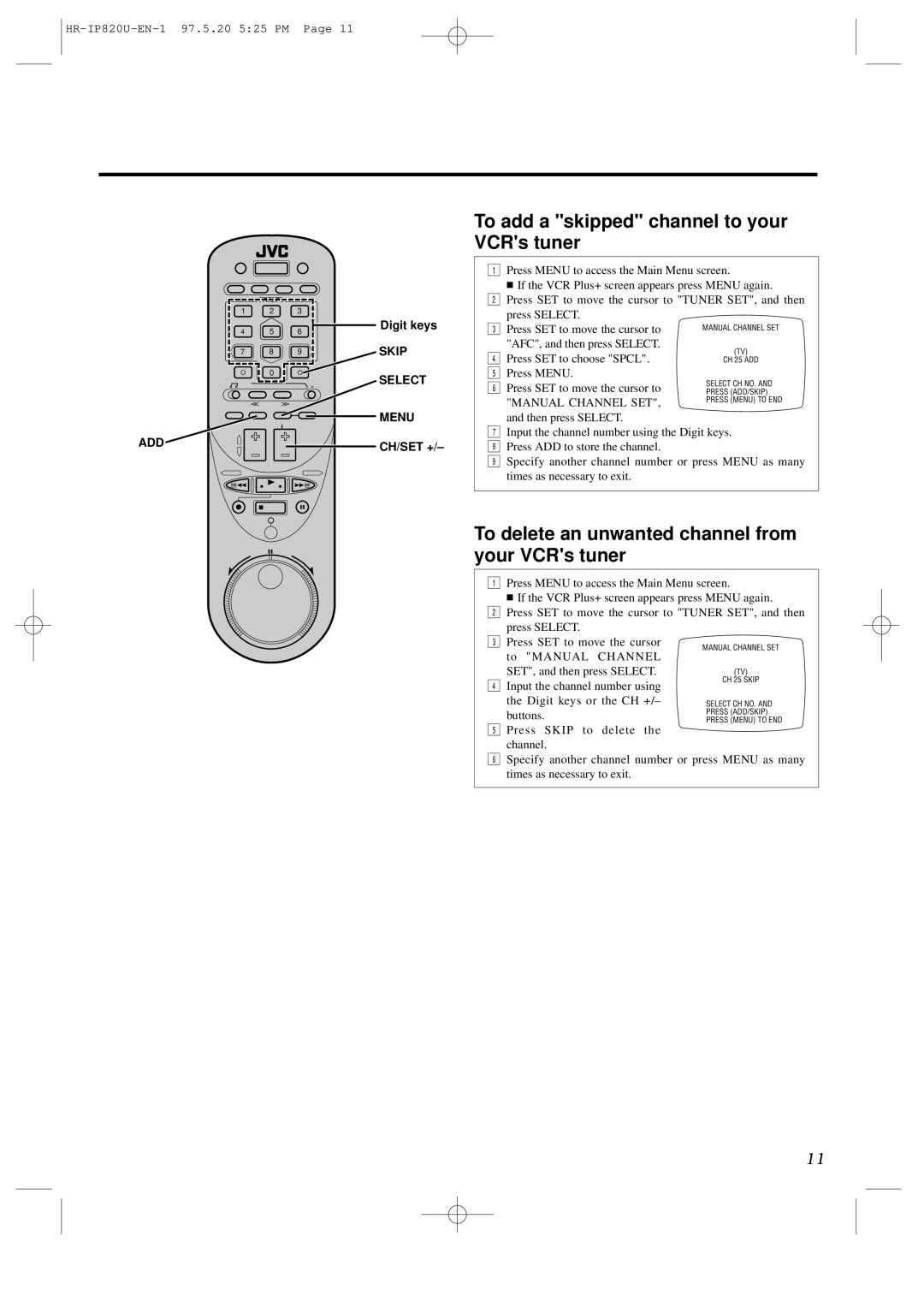 JVC HR-IP820U To add a skipped channel to your VCRs tuner, To delete an unwanted channel from your VCRs tuner 