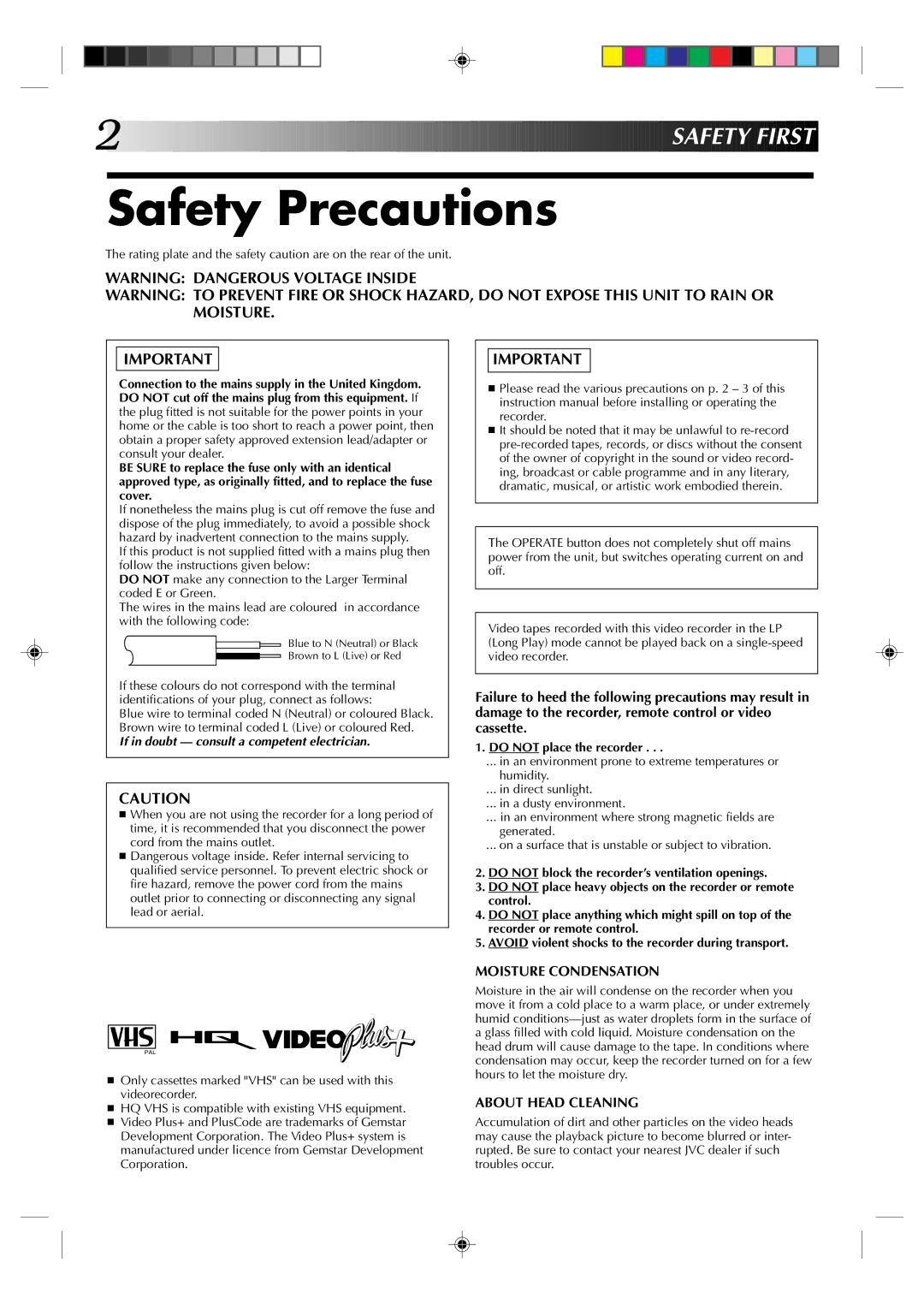 JVC HR-J235EK specifications Safety Precautions, Safety First, Do not place the recorder 