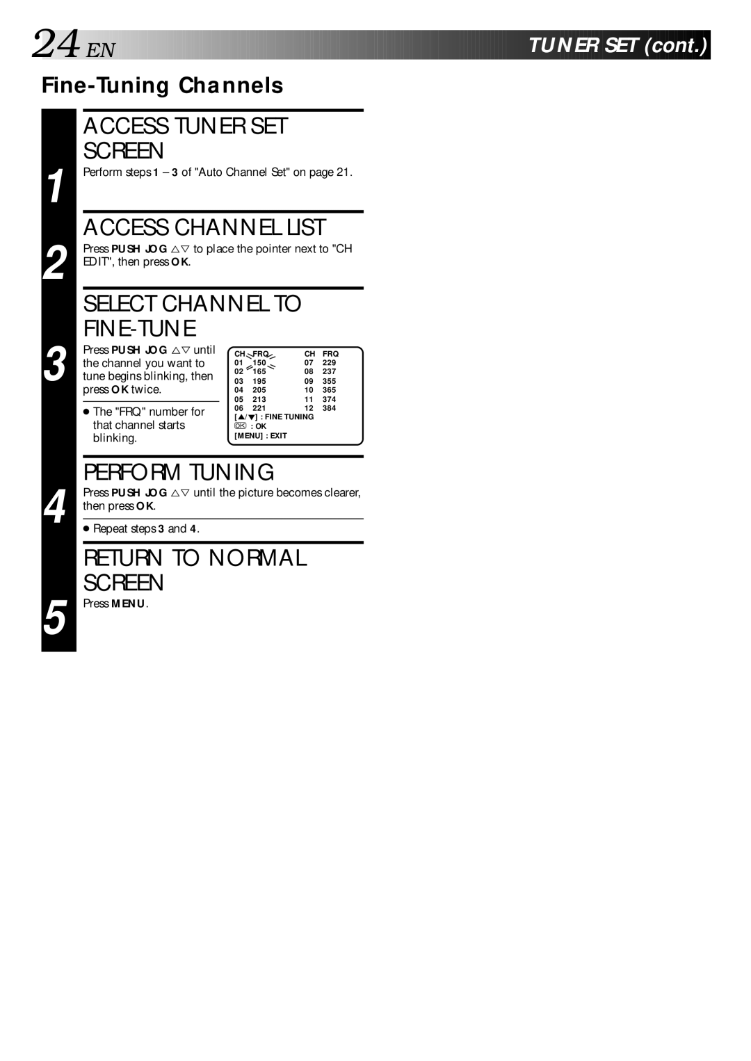 JVC HR-J240E specifications Access Tuner SET Screen, Access Channel List, Select Channel to FINE-TUNE, Perform Tuning 