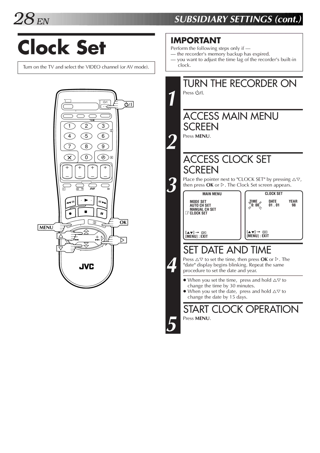 JVC HR-J250E specifications Clock Set, Turn the Recorder on, Access Clock SET Screen, Start Clock Operation 