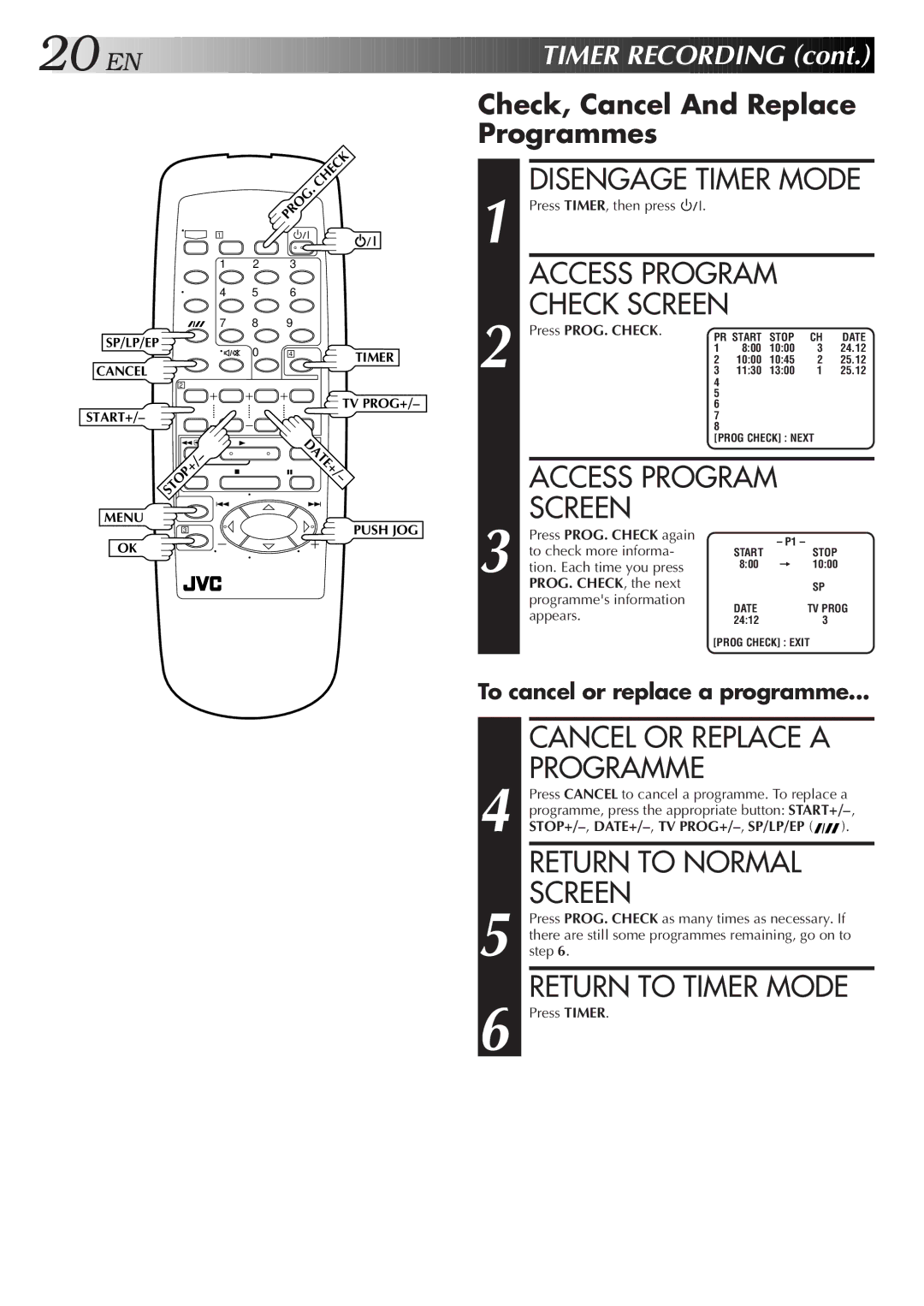 JVC HR-J251MS Disengage Timer Mode, Access Program Check Screen, Cancel or Replace a Programme, Return to Normal Screen 