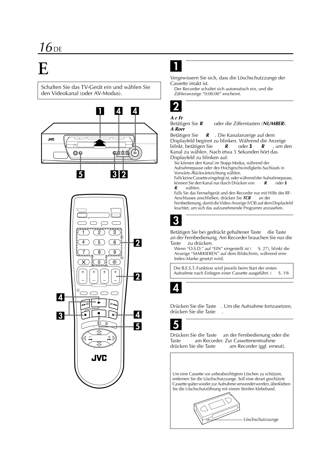 JVC HR-J278EU manual 16 DE, Starten Sie die Aufnahme, Schalten Sie auf Aufnahmepause Aufnahmefortsetzung 