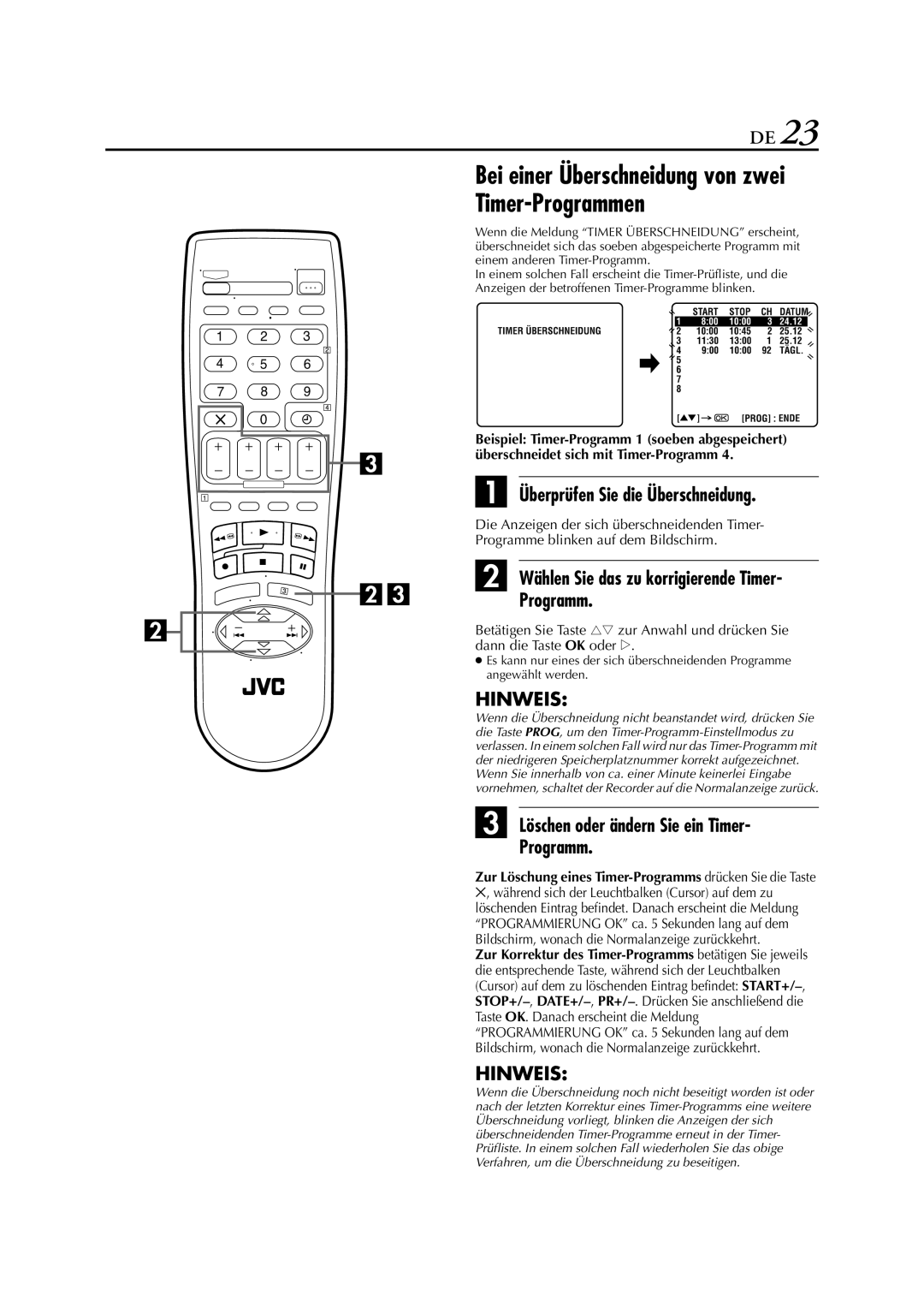 JVC HR-J278EU manual Überprüfen Sie die Überschneidung, Wählen Sie das zu korrigierende Timer Programm 