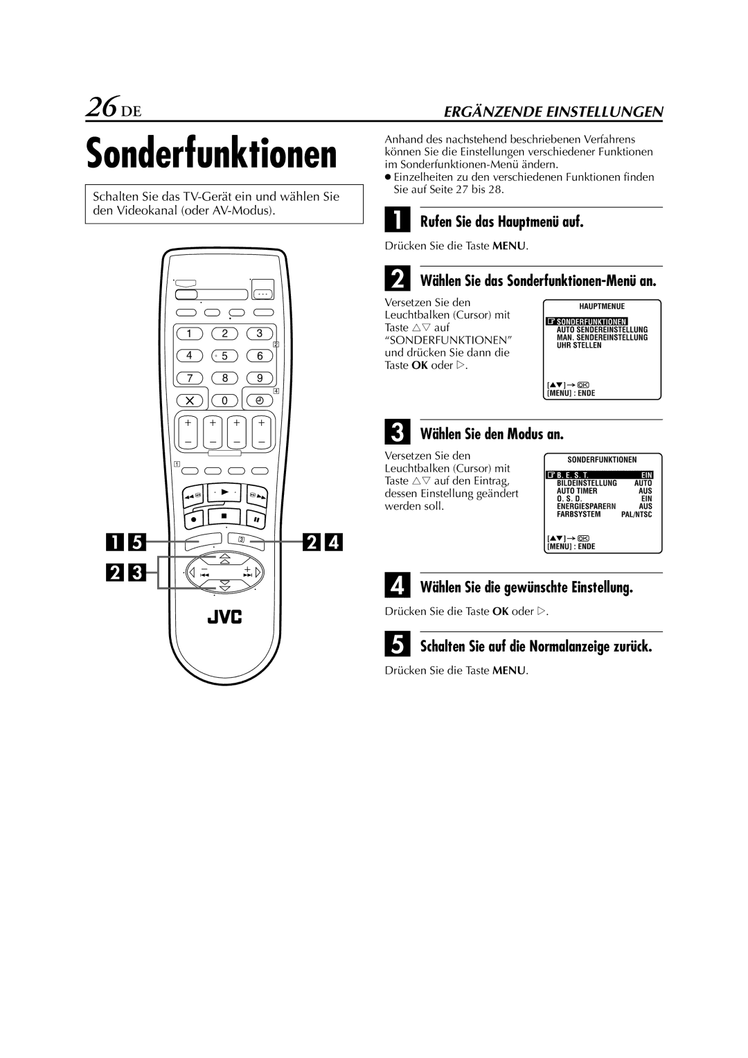 JVC HR-J278EU manual 26 DE, Wählen Sie den Modus an, Drücken Sie die Taste OK oder e 