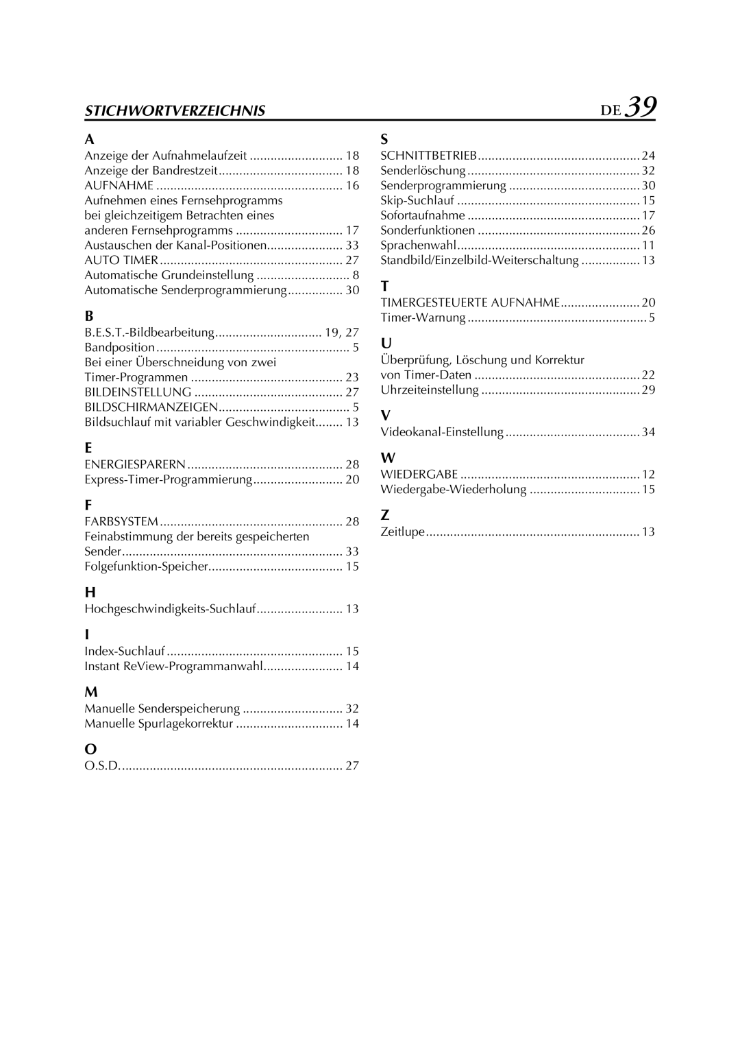 JVC HR-J278EU manual Anzeige der Aufnahmelaufzeit Anzeige der Bandrestzeit, Automatische Grundeinstellung, Timer-Programmen 