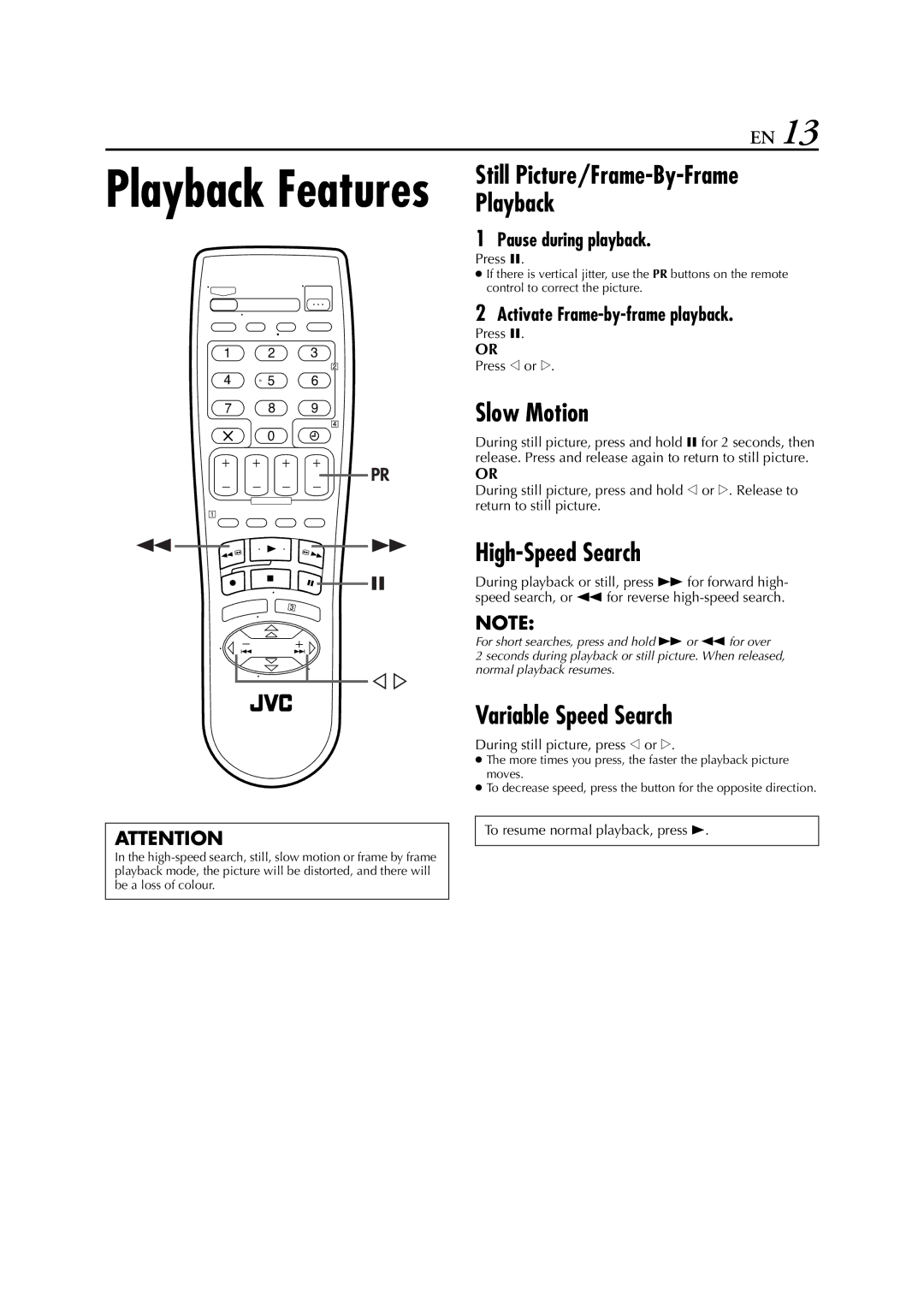 JVC HR-J278EU specifications Slow Motion, High-Speed Search, Variable Speed Search, Pause during playback 