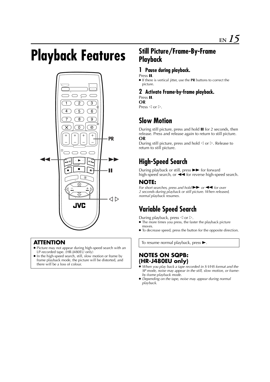 JVC HR-J289EU, HR-J280, HR-J281 specifications Slow Motion, High-Speed Search, Variable Speed Search, Pause during playback 