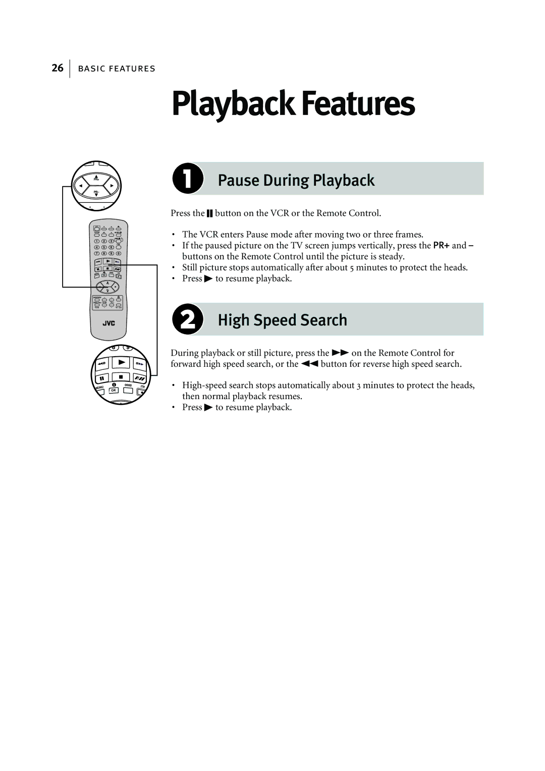 JVC HR-J295EK manual Playback Features, Pause During Playback, High Speed Search 