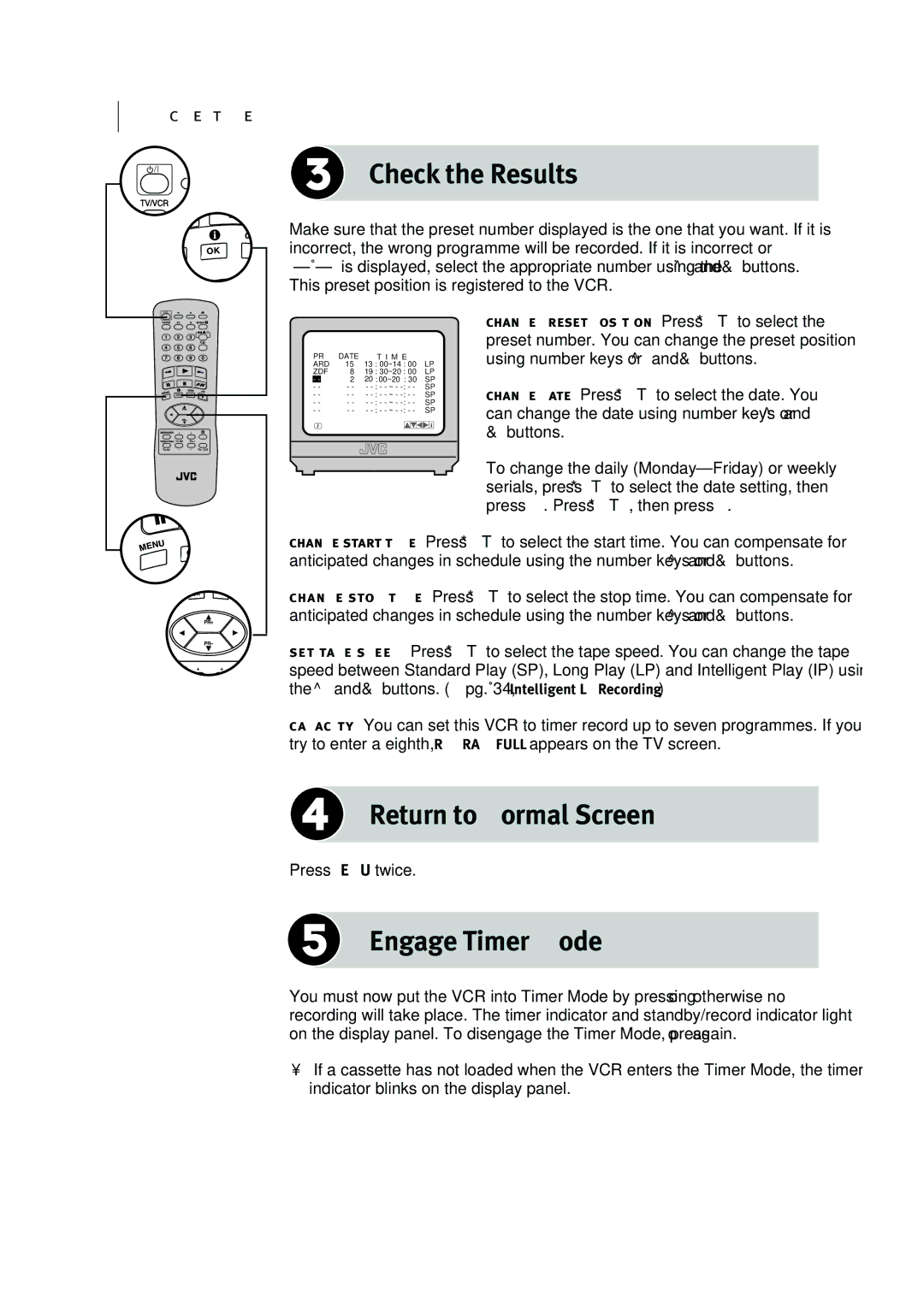 JVC HR-J295EK manual Return to Normal Screen, Engage Timer Mode 