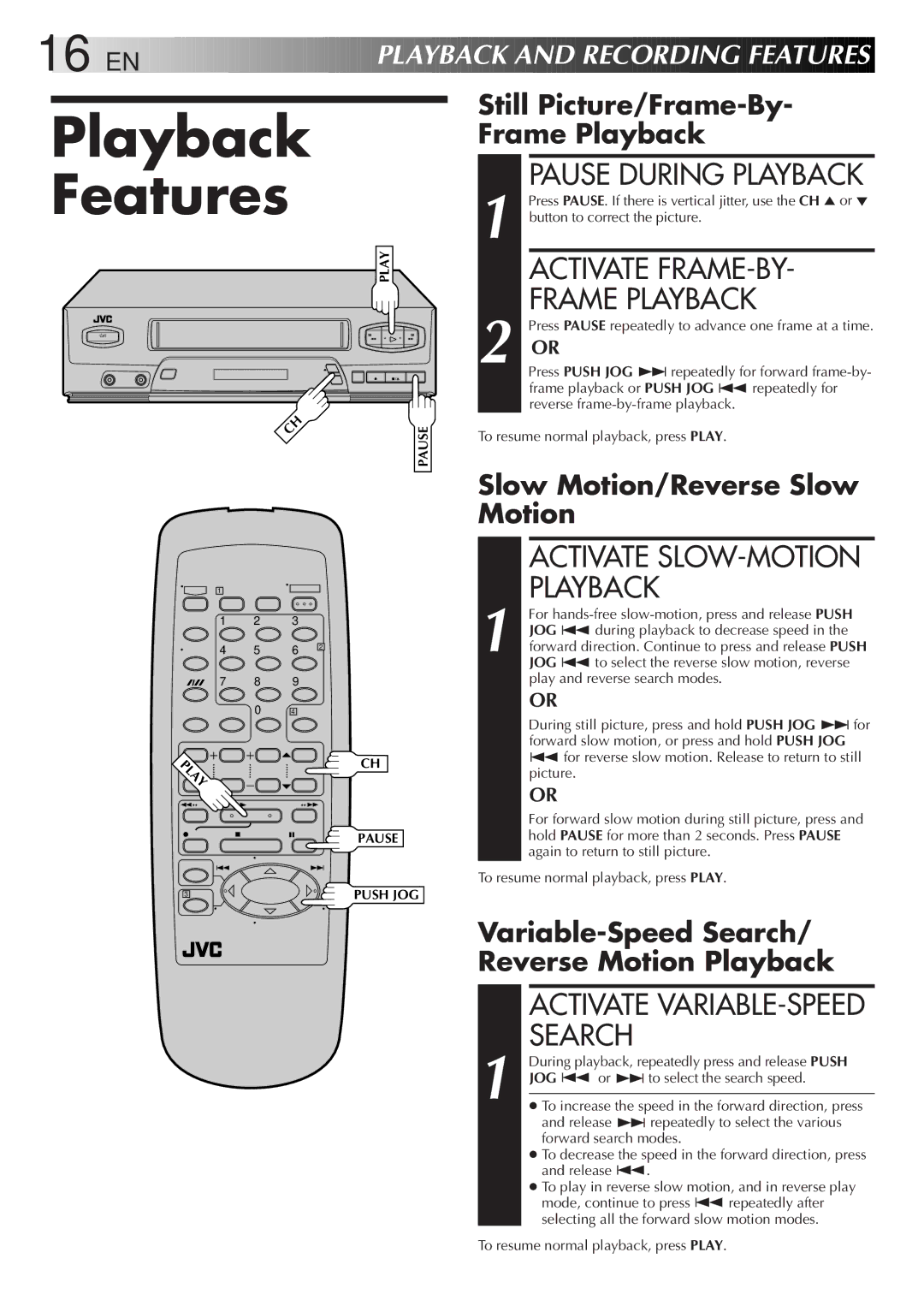 JVC HR-J3006UM manual Playback Features, Activate FRAME-BY, Frame Playback 