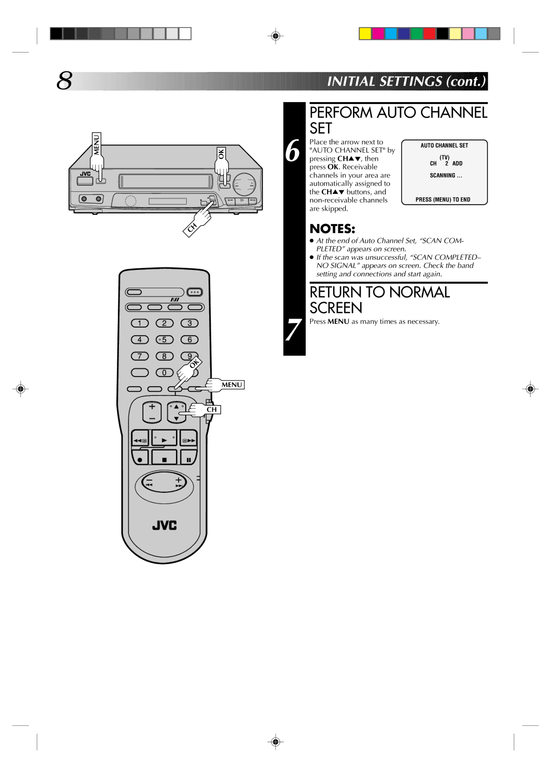 JVC HR-J4003UM manual Perform Auto Channel SET, Return to Normal Screen, Press Menu as many times as necessary 