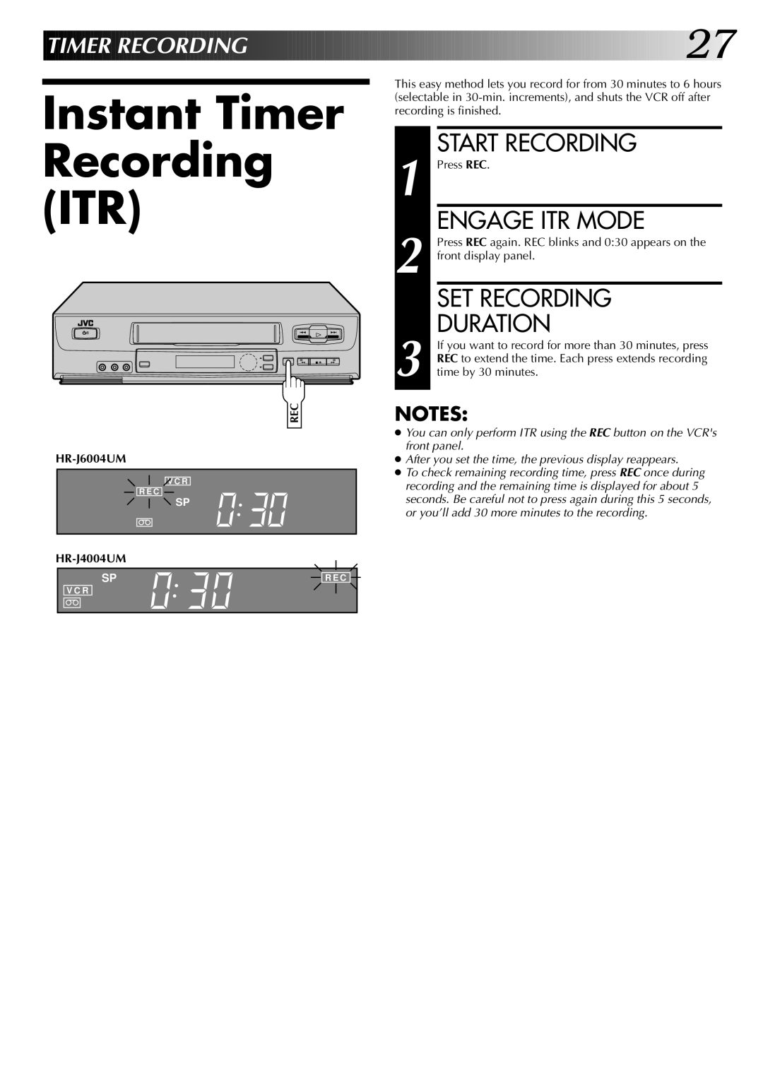 JVC Instant Timer Recording ITR, Engage ITR Mode, SET Recording Duration, HR-J6004UM HR-J4004UM, Press REC 