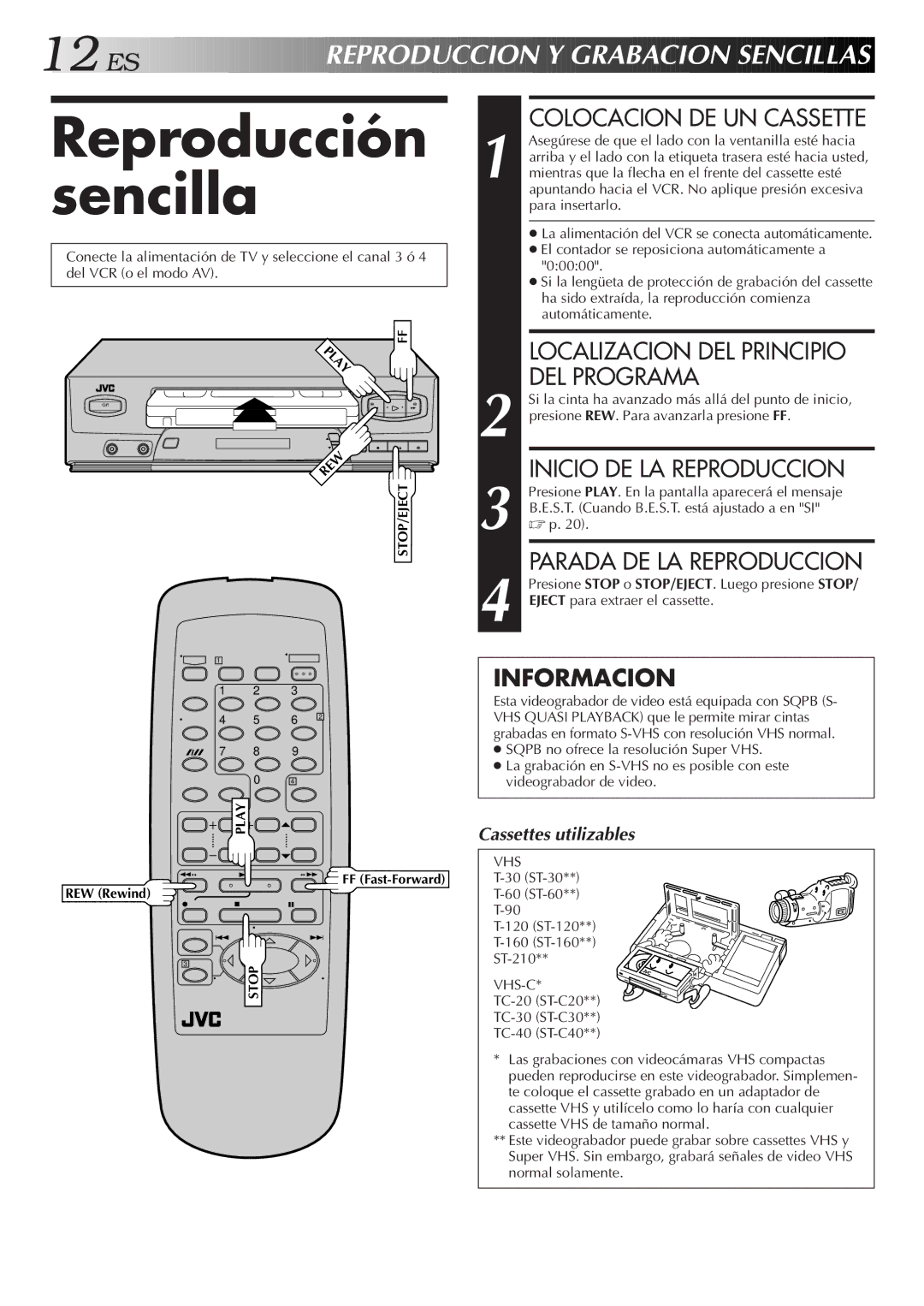 JVC HR-J4006UM manual Reproducción sencilla, Colocacion DE UN Cassette, Localizacion DEL Principio DEL Programa 