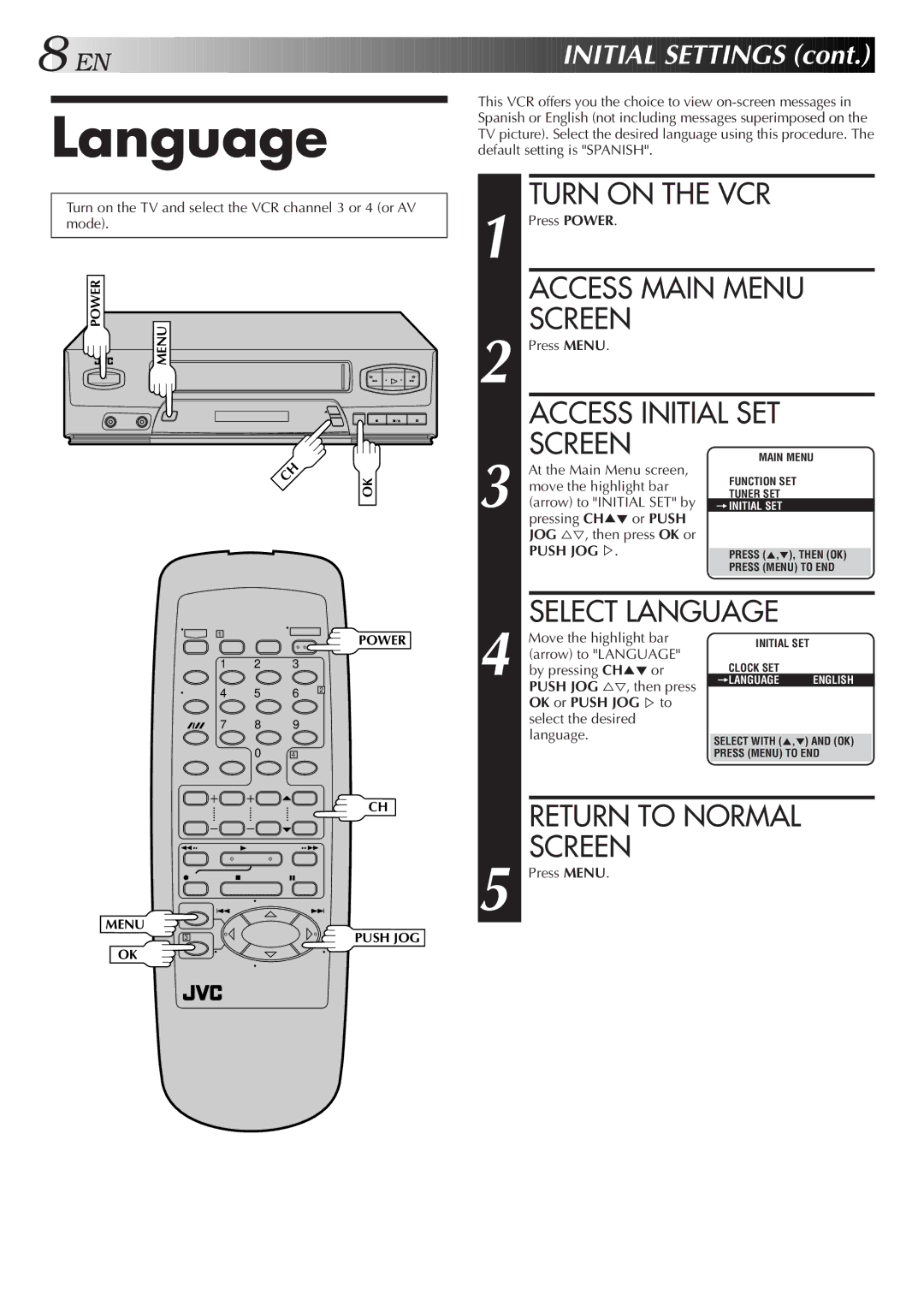 JVC HR-J4006UM manual Turn on the VCR, Access Main Menu, Access Initial SET, Select Language 