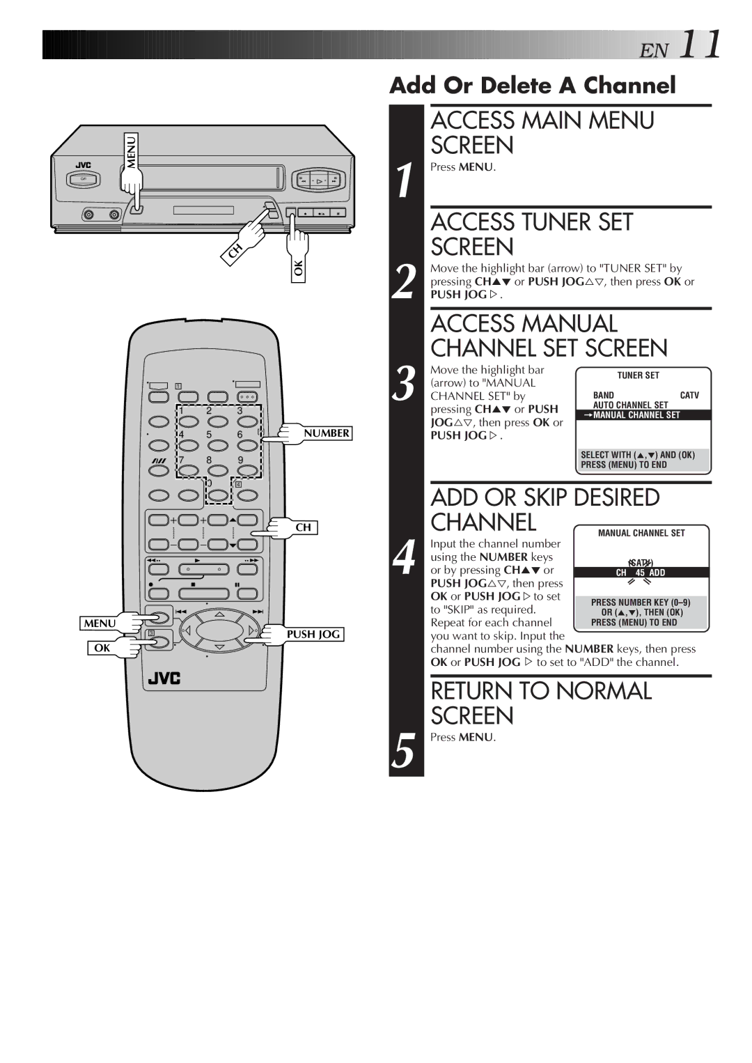 JVC HR-J4006UM manual Access Manual, Channel SET Screen, Add Or Delete a Channel 