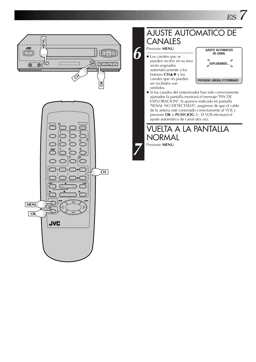 JVC HR-J4006UM manual Ajuste Automatico DE Canales, Vuelta a LA Pantalla Normal, Presione Menu 