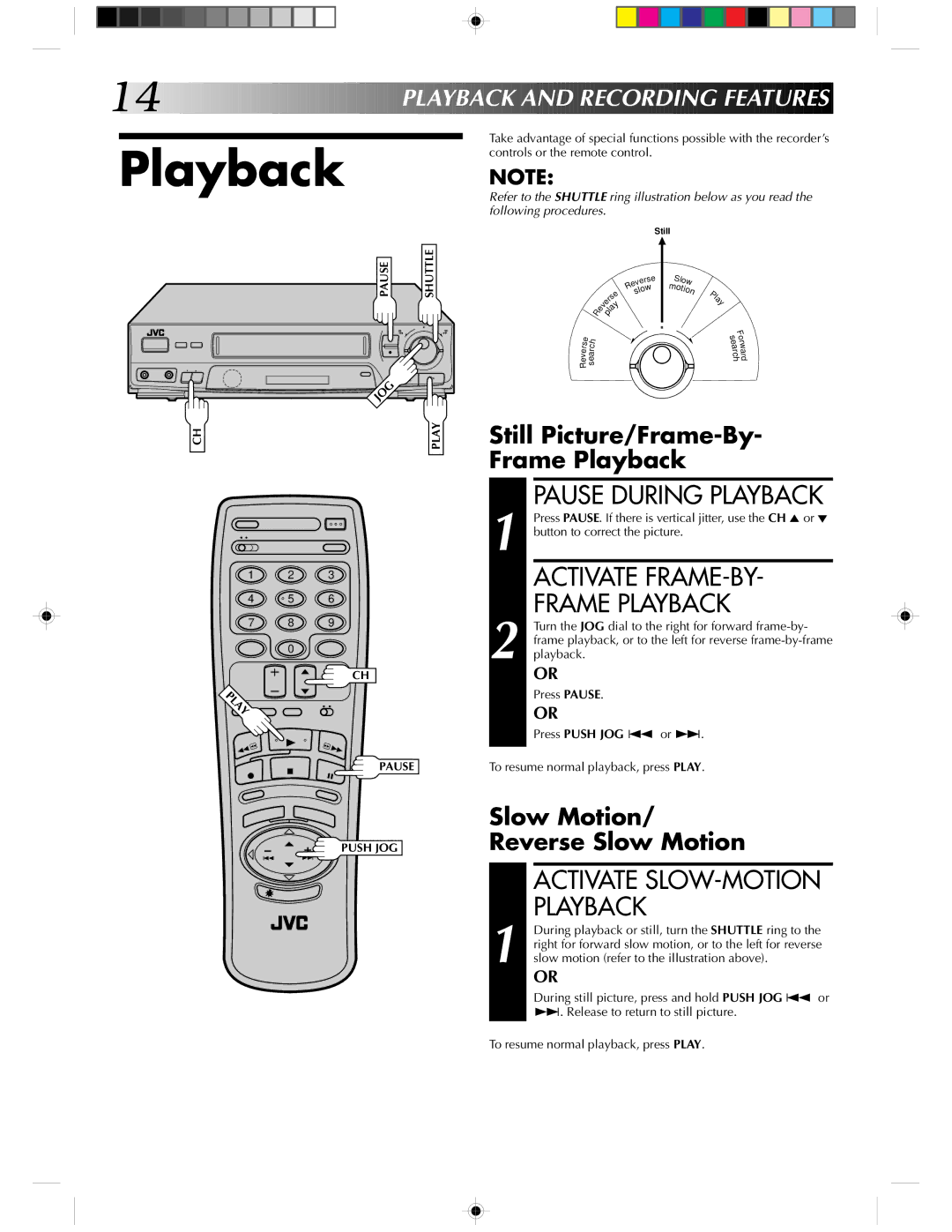 JVC HR-J430KR manual Pause During Playback, Activate FRAME-BY Frame Playback, Still Picture/Frame-By- Frame Playback 