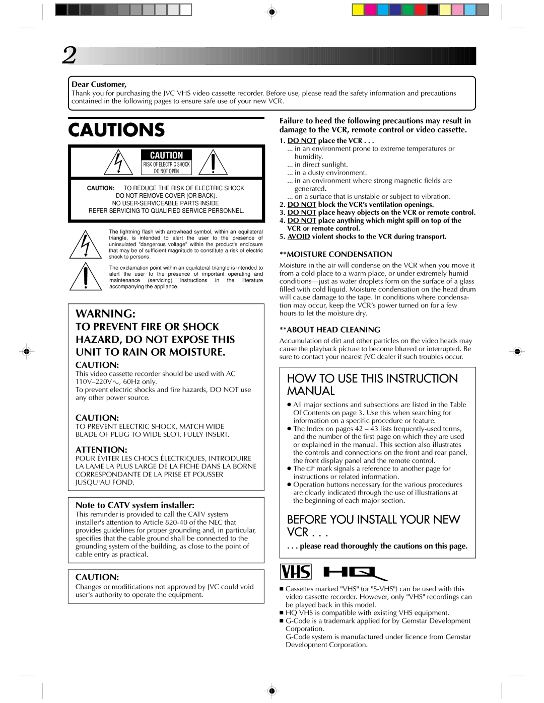 JVC HR-J430KR manual Dear Customer, Do not place the VCR 