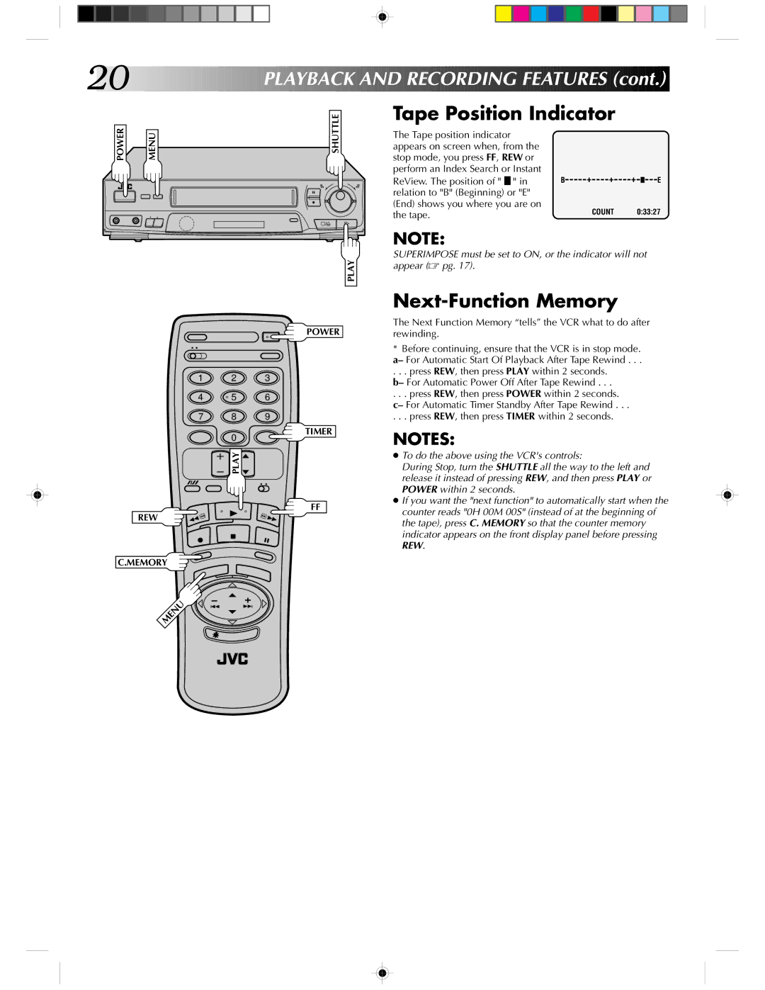 JVC HR-J430KR Tape Position Indicator, Next-Function Memory, Relation to B Beginning or E End shows you where you are on 