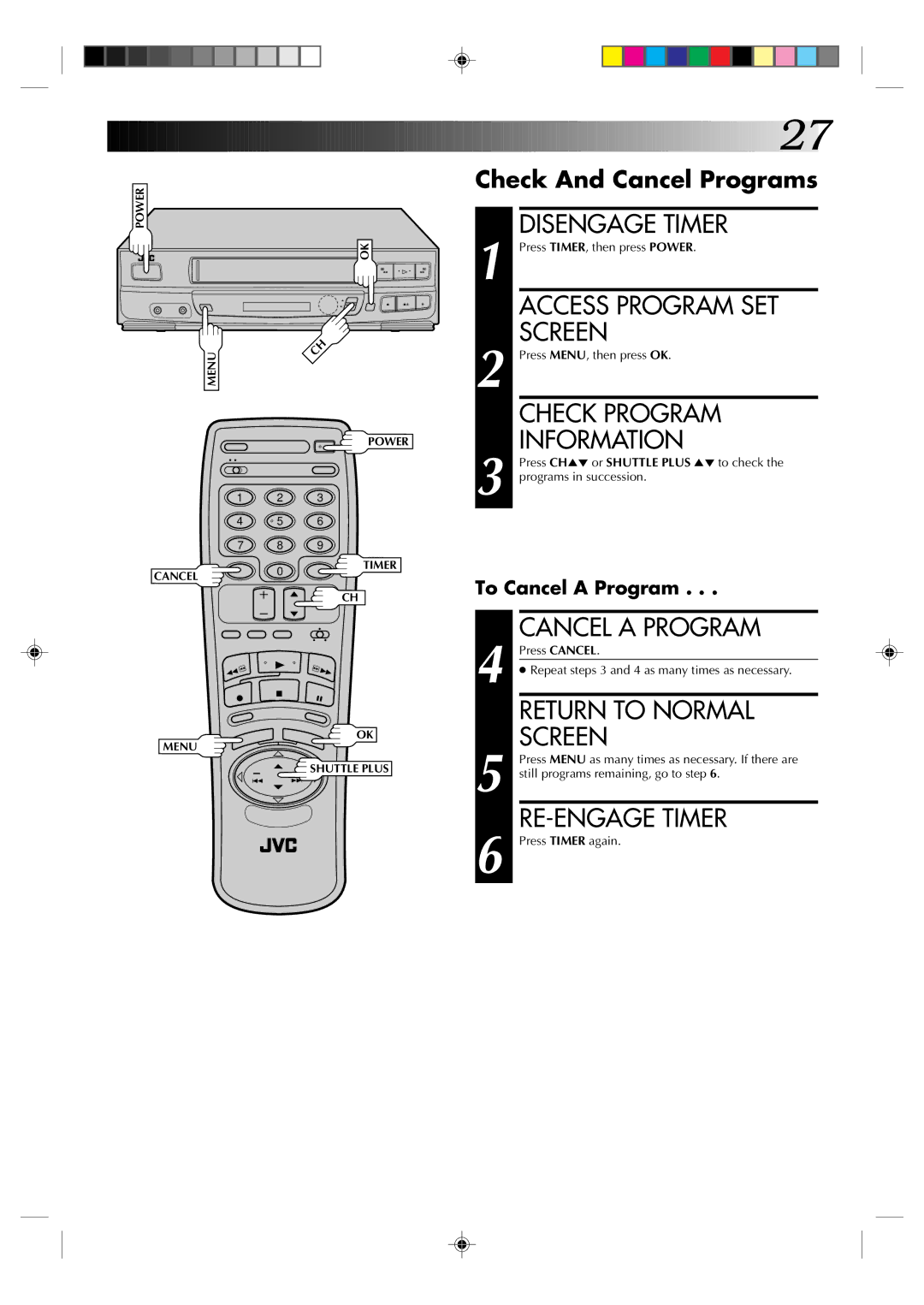 JVC HR-J430U manual Disengage Timer, Access Program SET, Check Program, Cancel a Program, RE-ENGAGE Timer 