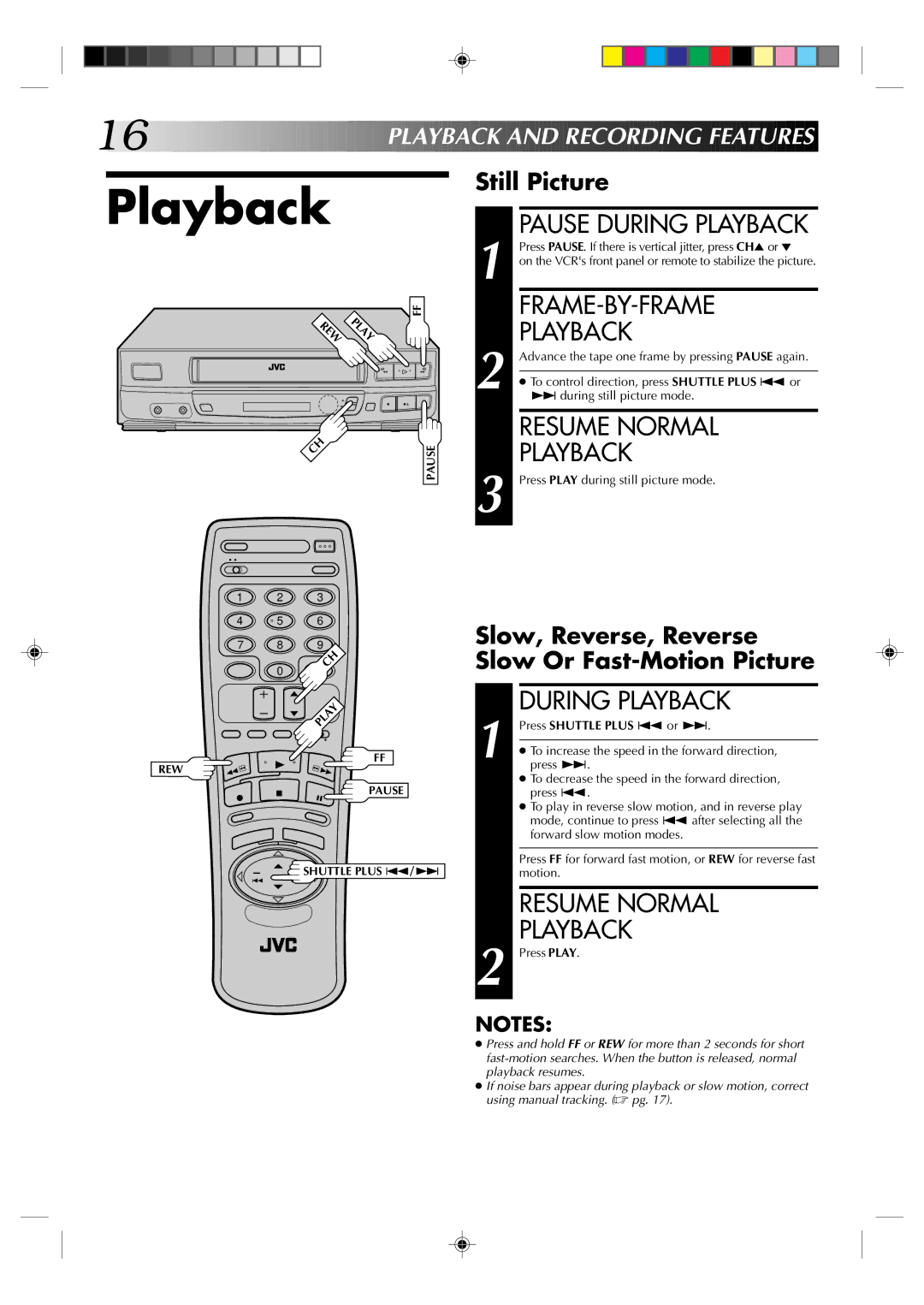 JVC HR-J433U manual Frame-By-Frame, Resume Normal, During Playback, Playb a CK and Recording Feat Ures 