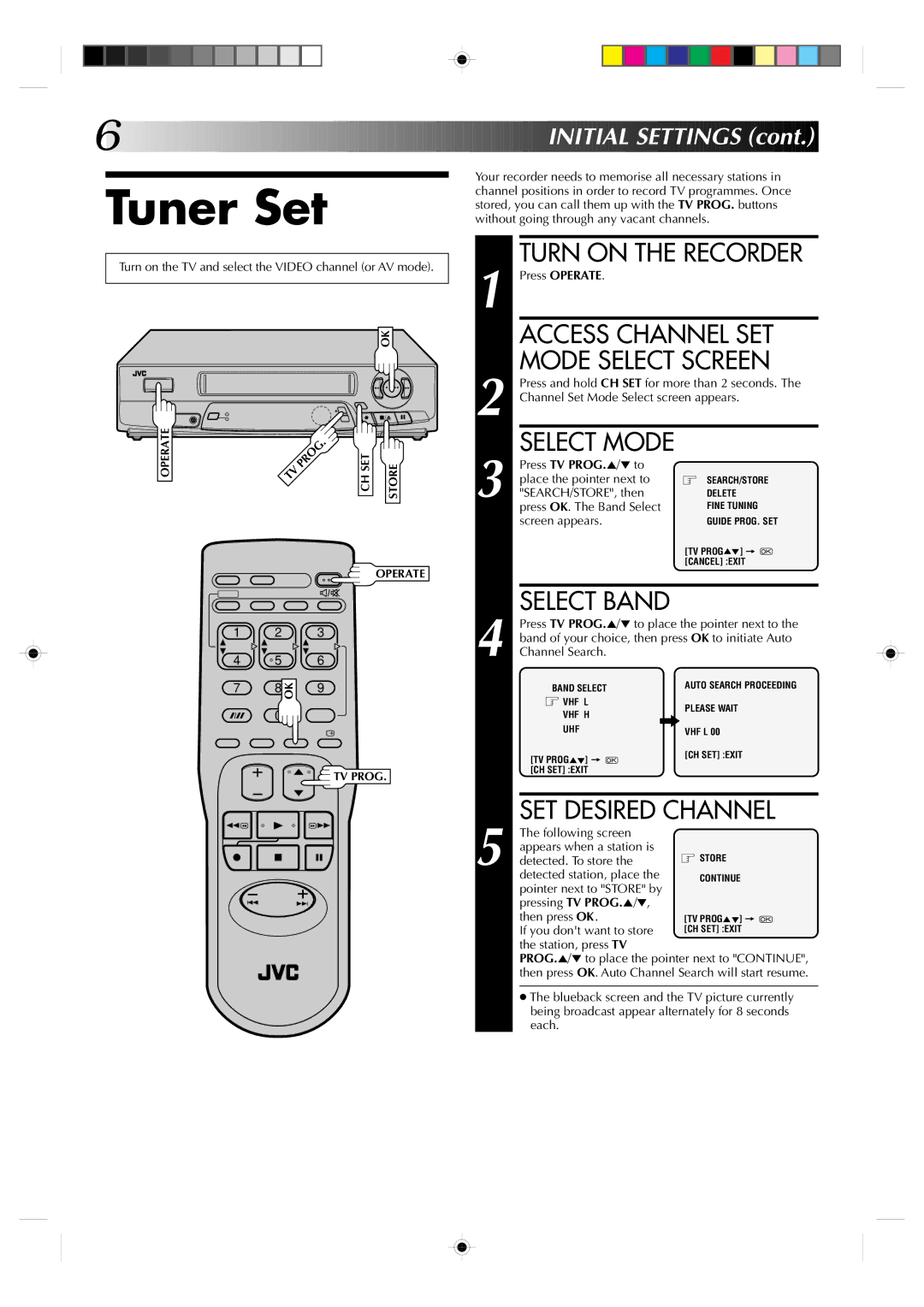 JVC HR-J435EA specifications Tuner Set, Turn on the Recorder, Access Channel SET, Mode Select Screen, SET Desired Channel 