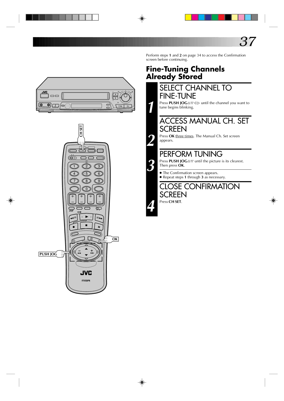 JVC HR-J435EK Select Channel to, Fine-Tune, Perform Tuning, Fine-Tuning Channels Already Stored, Access Manual CH. SET 