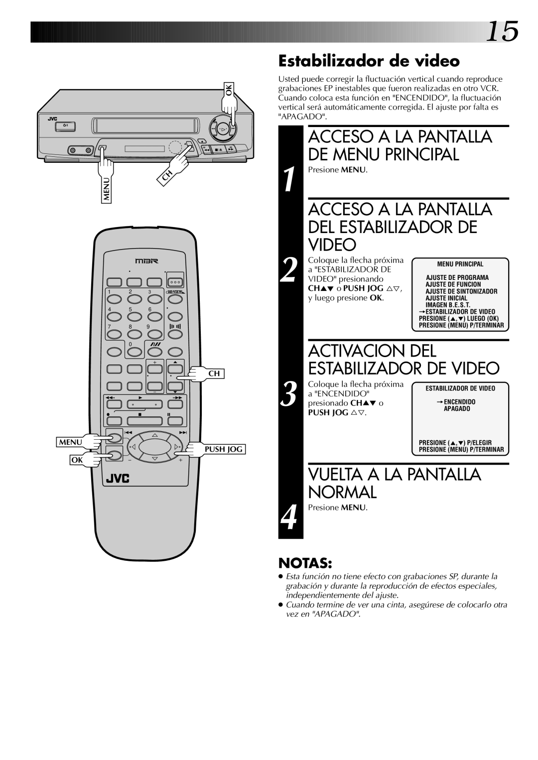 JVC HR-J4404UM manual Acceso a LA Pantalla DE Menu Principal, Acceso a LA Pantalla DEL Estabilizador DE Video 