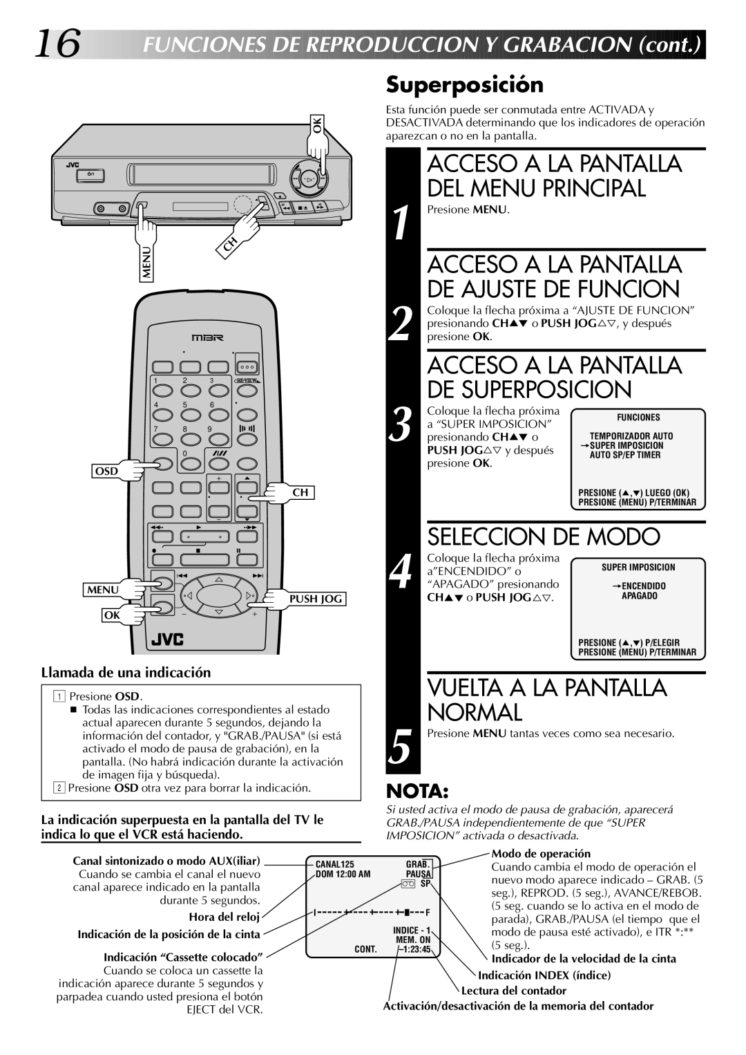 JVC HR-J4404UM manual Canal sintonizado o modo AUXiliar, Modo de operación, Indicador de la velocidad de la cinta 