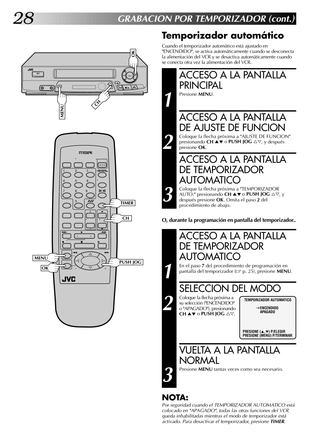 JVC HR-J4404UM manual Acceso a LA Pantalla Principal, Temporizador automático, Acceso a LA Pantalla DE Ajuste DE Funcion 